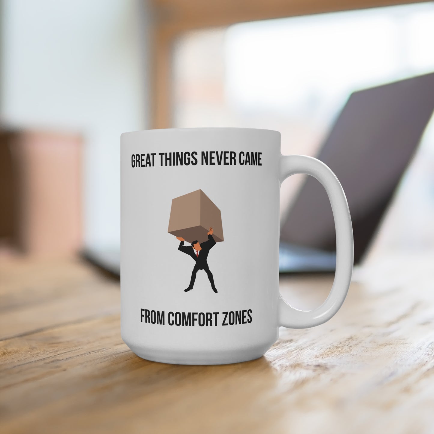 Great Things Never Came from Comfort Zone (5) - White Motivation Mug (CAD)