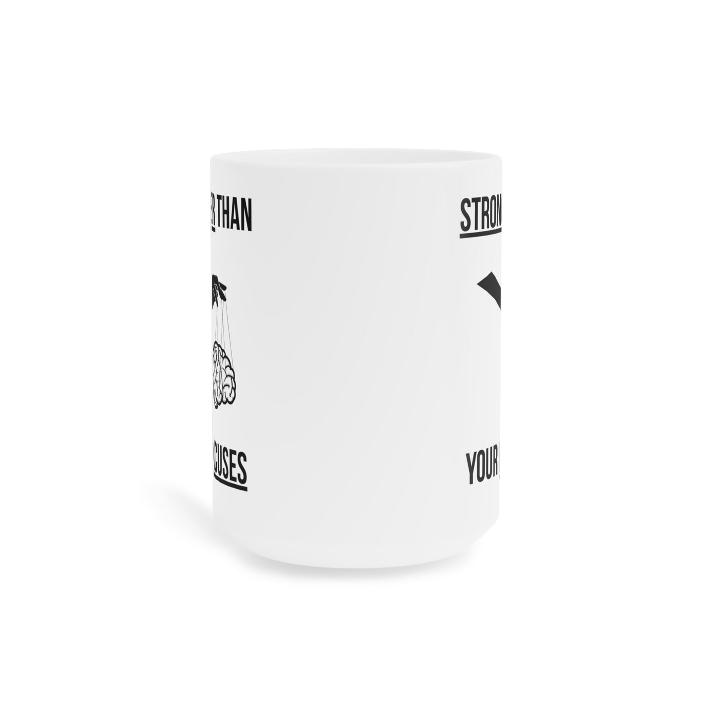 Stronger than your Excuses (5) - White Motivation Mug (CAD)