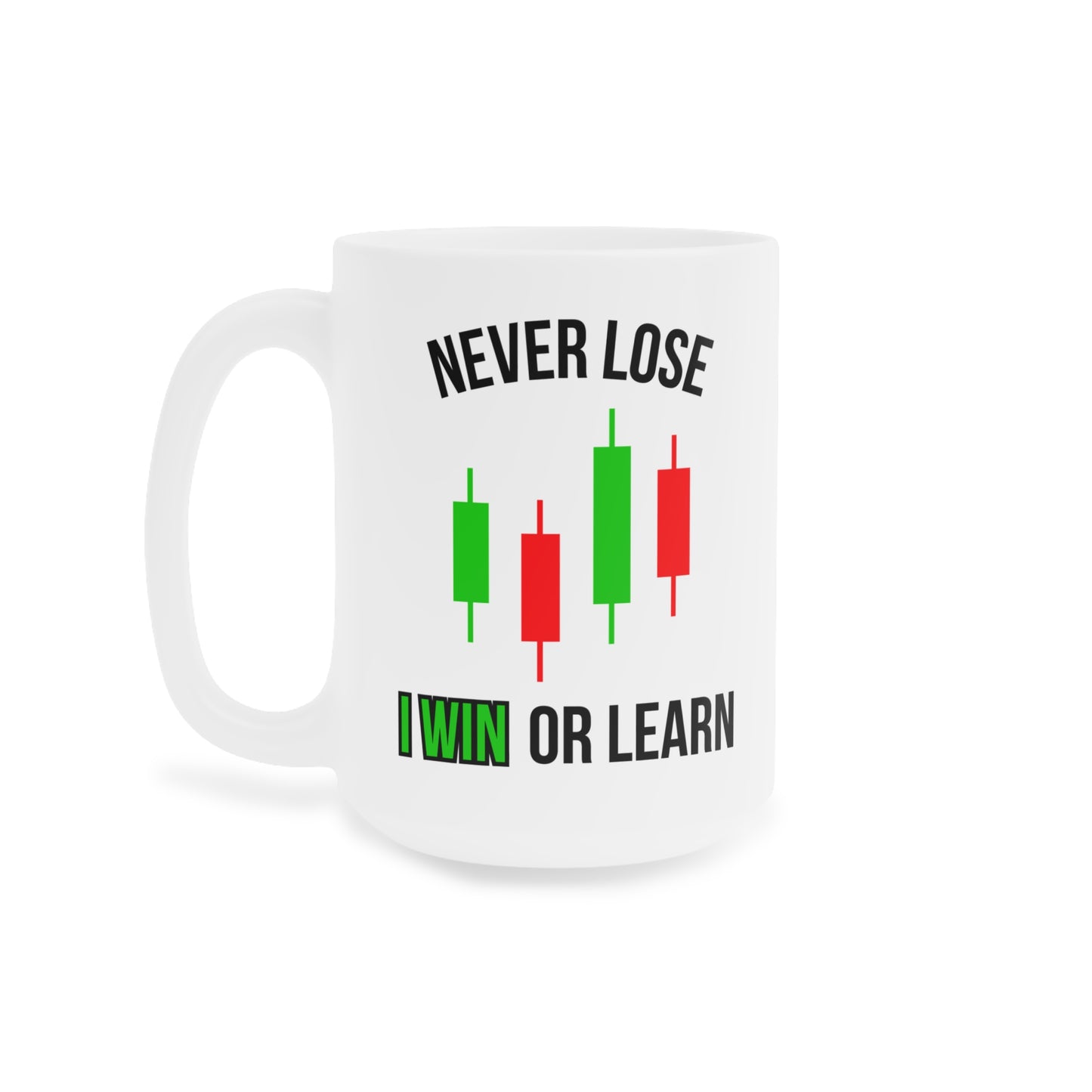 Never Lose, I Win or Learn (1) - White Trading Mug (CAD)