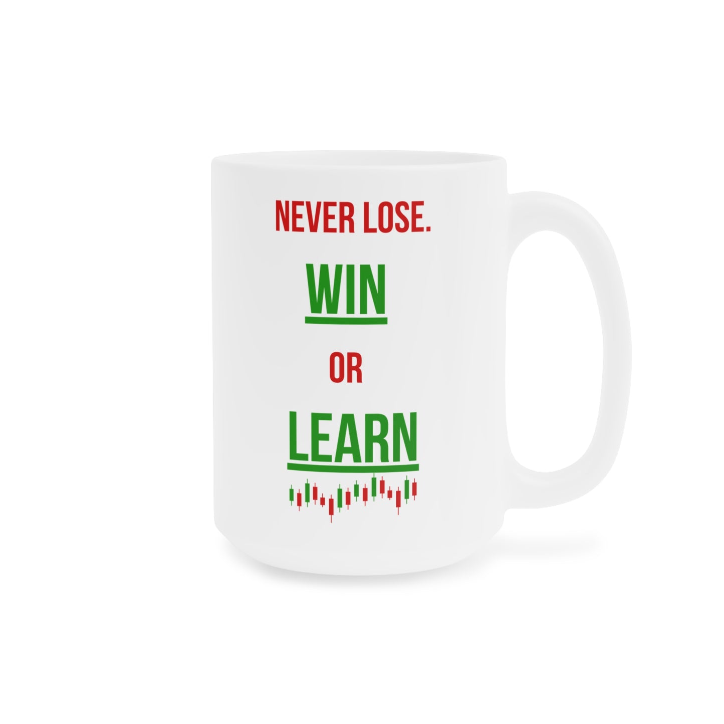 Never Lose, I Win or Learn (2) - White Trading Mug (CAD)