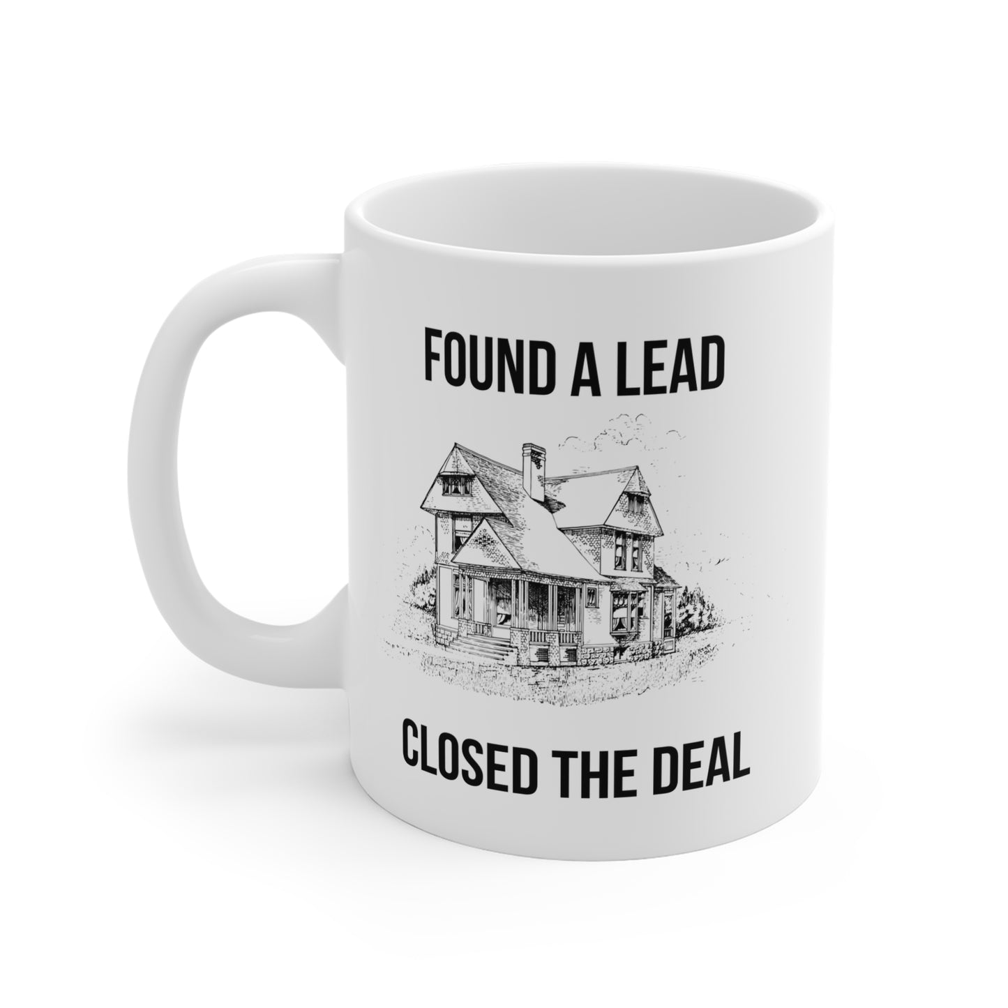 Found A Lead, Closed The Deal (2) - White Motivation Mug (CAD)
