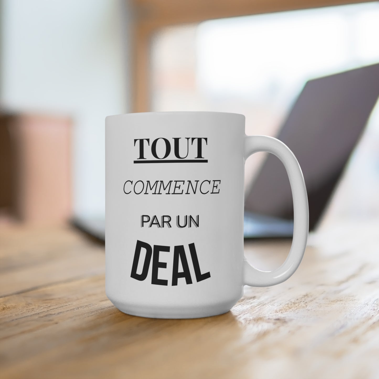 Tout Commence Par Un Deal (1) - White Motivation Mug (CAD)