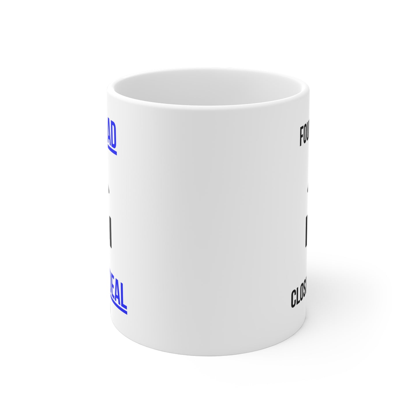Found A Lead, Closed The Deal (4) - White Motivation Mug (CAD)