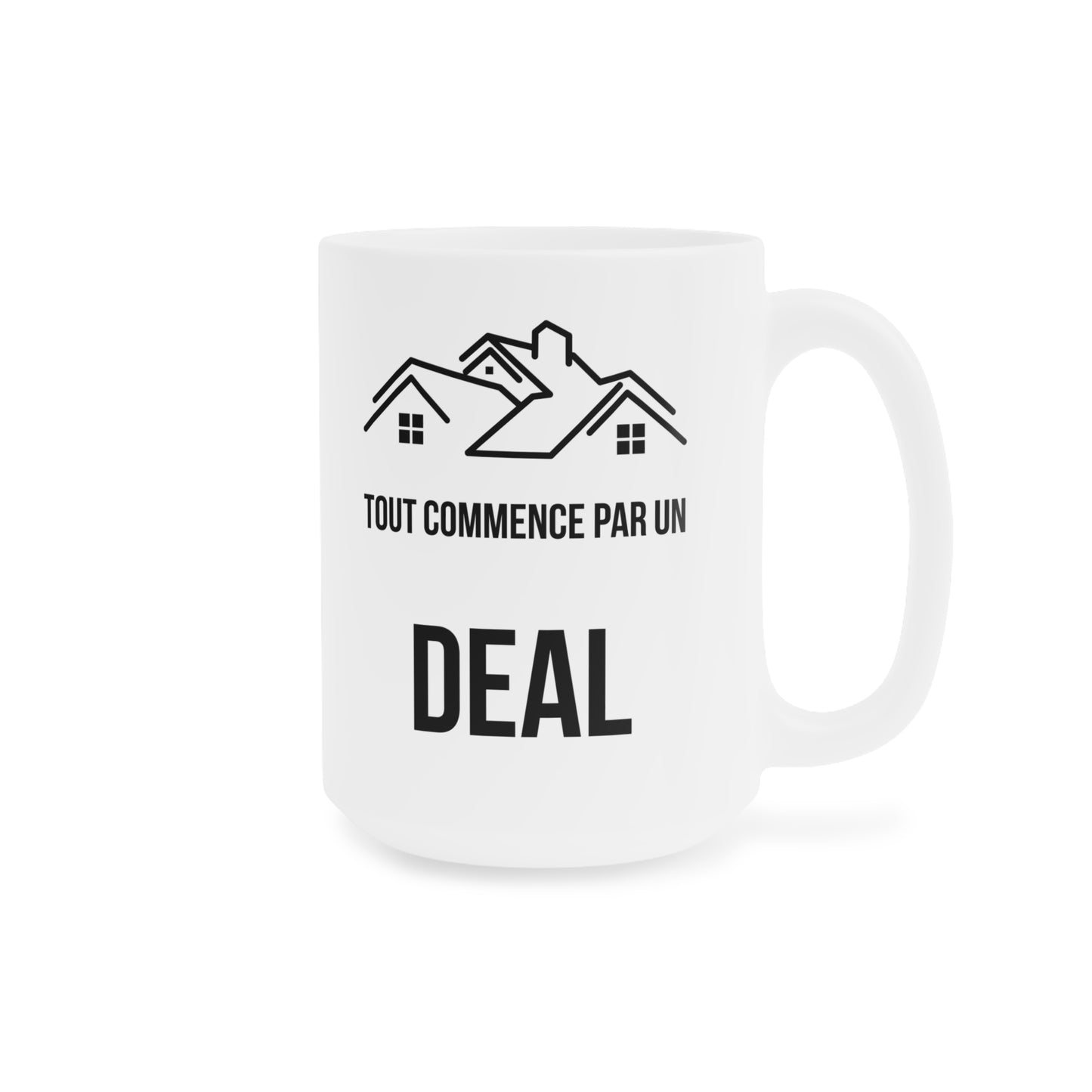 Tout Commence Par Un Deal (4) - White Motivation Mug (CAD)
