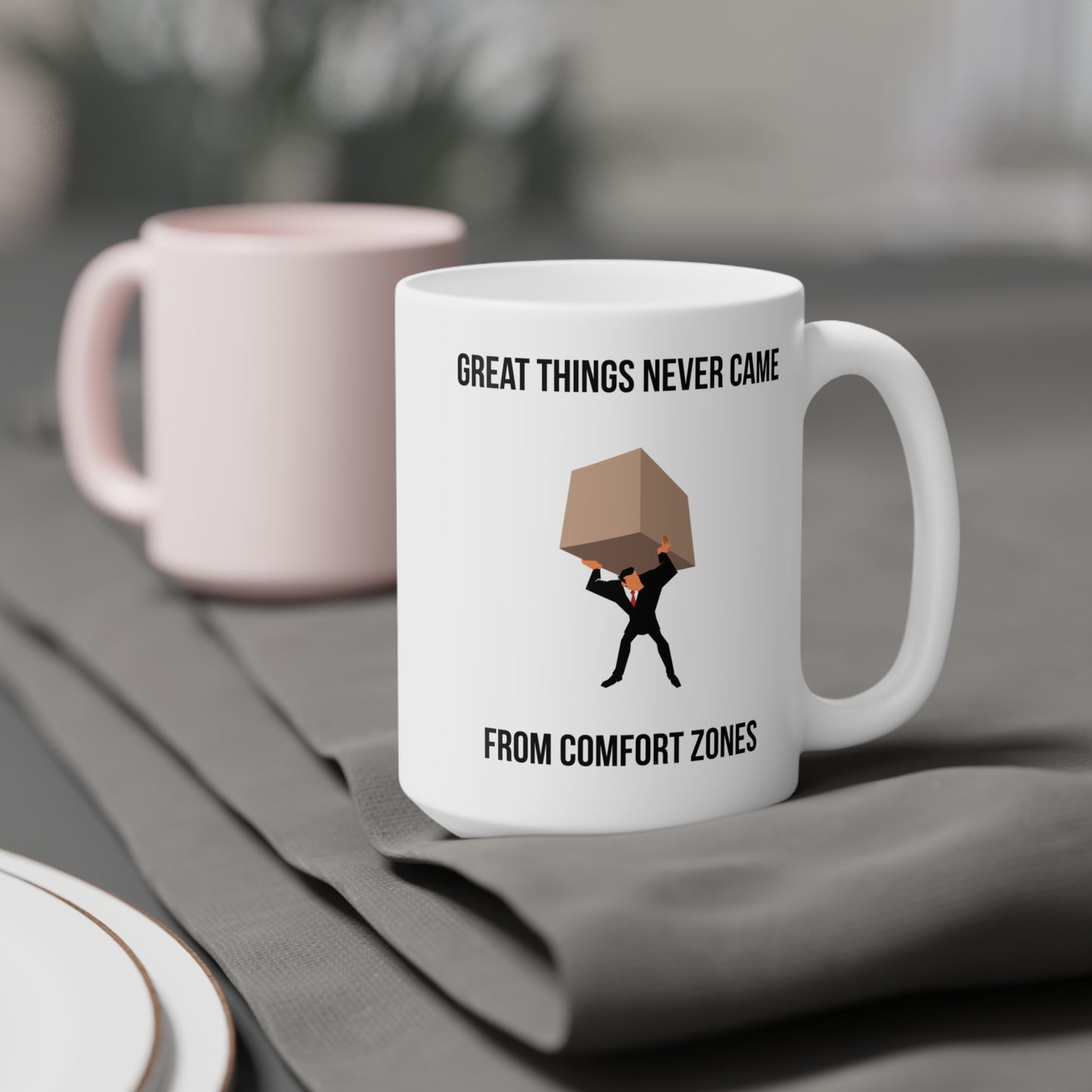 Great Things Never Came from Comfort Zone (5) - White Motivation Mug (CAD)