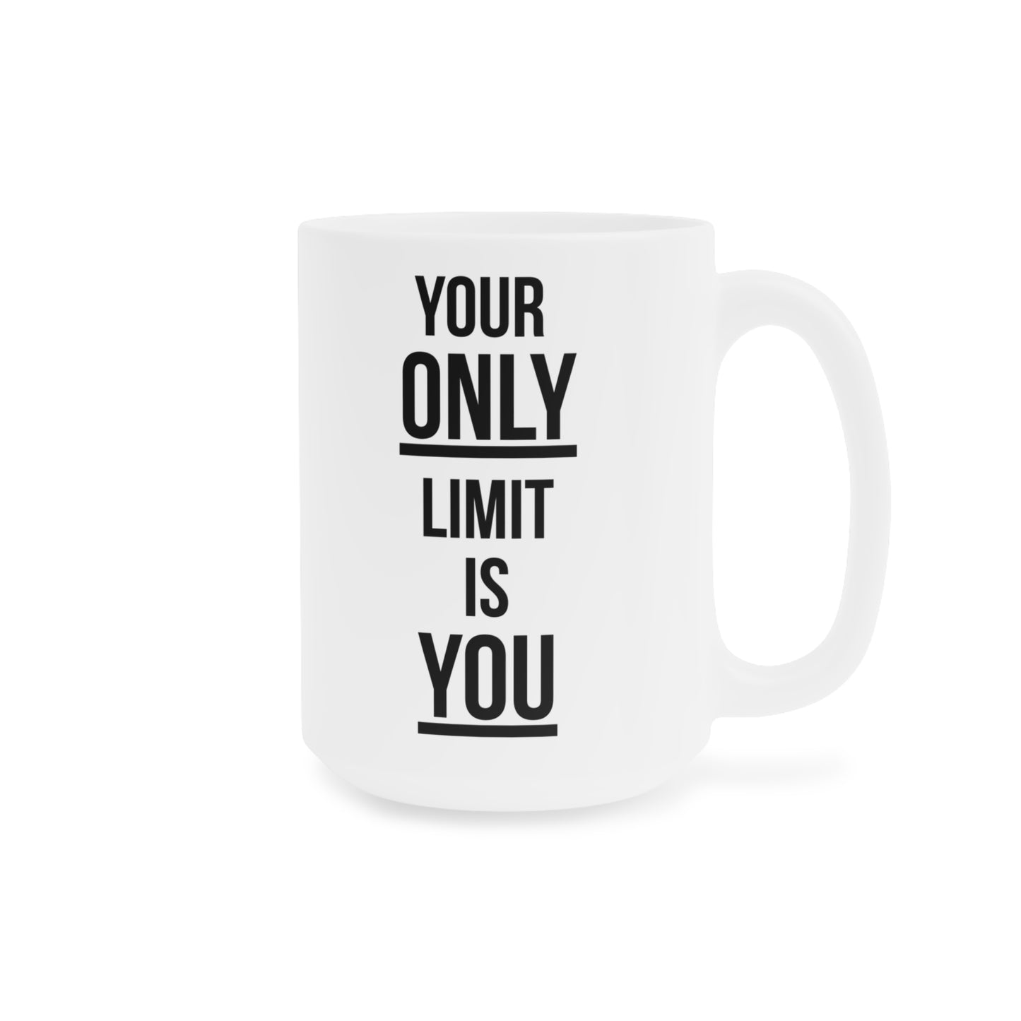 Your Only Limit is You (1) - White Motivation Mug (CAD)