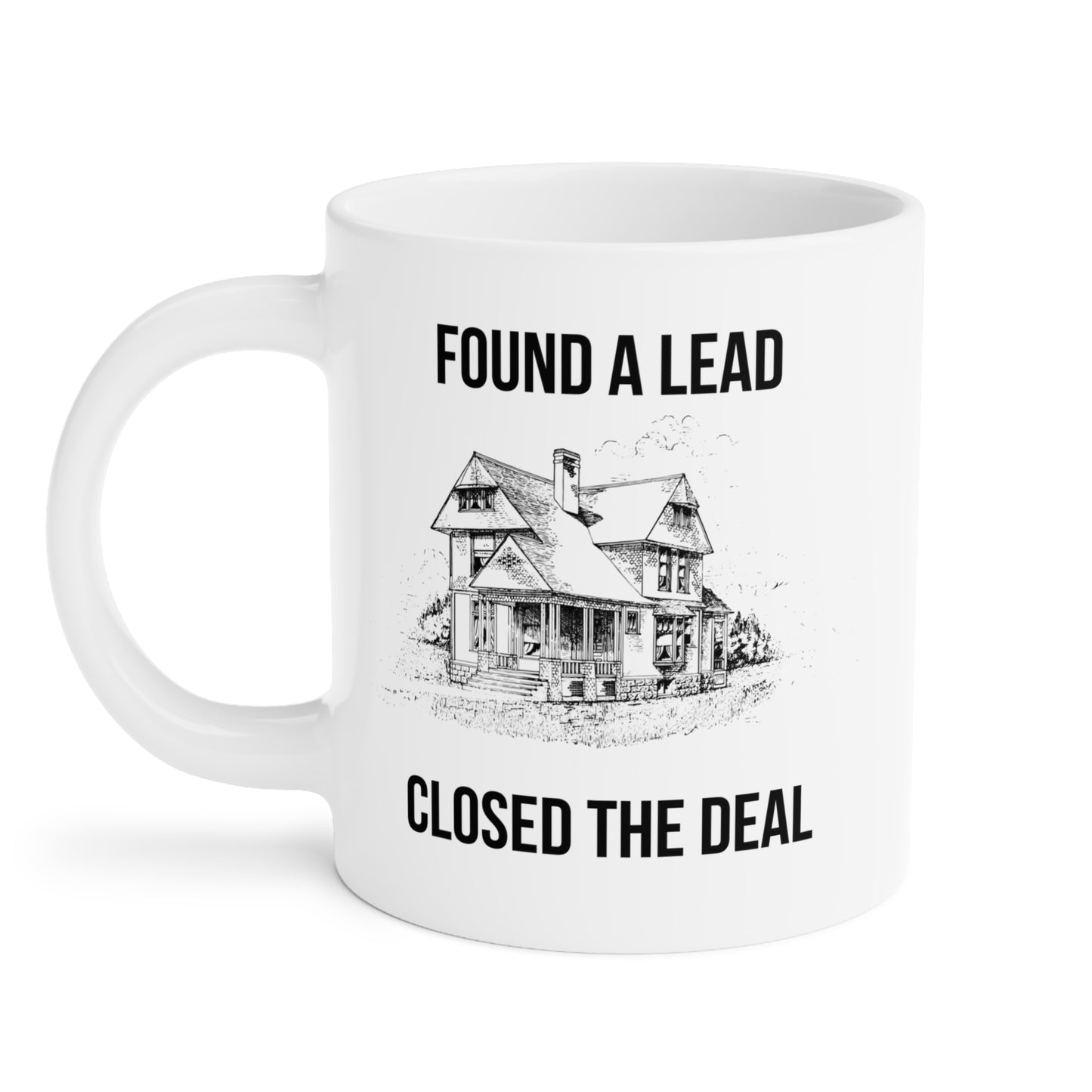 Found A Lead, Closed The Deal (2) - White Motivation Mug (CAD)