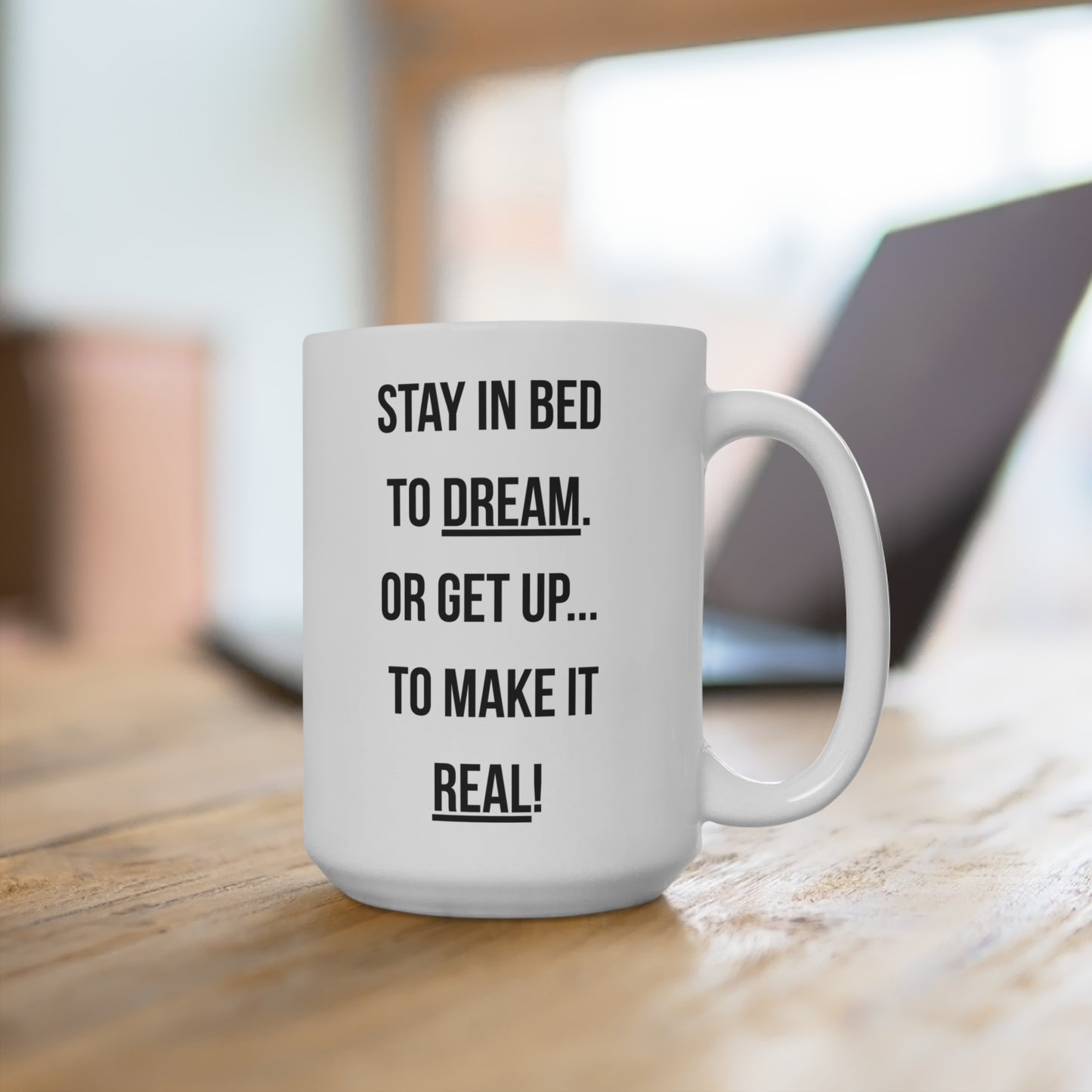 Dream or Make it Real (1) - White Motivation Mug (CAD)
