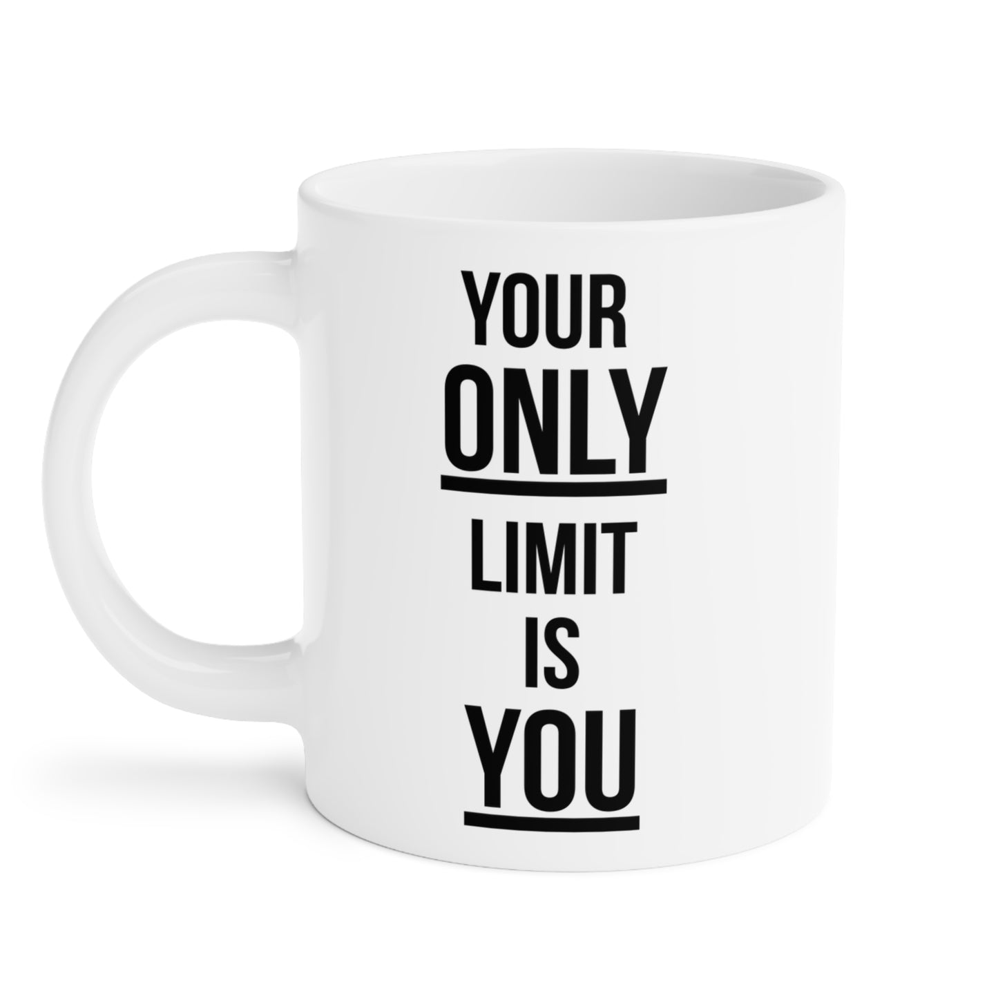 Your Only Limit is You (1) - White Motivation Mug (CAD)