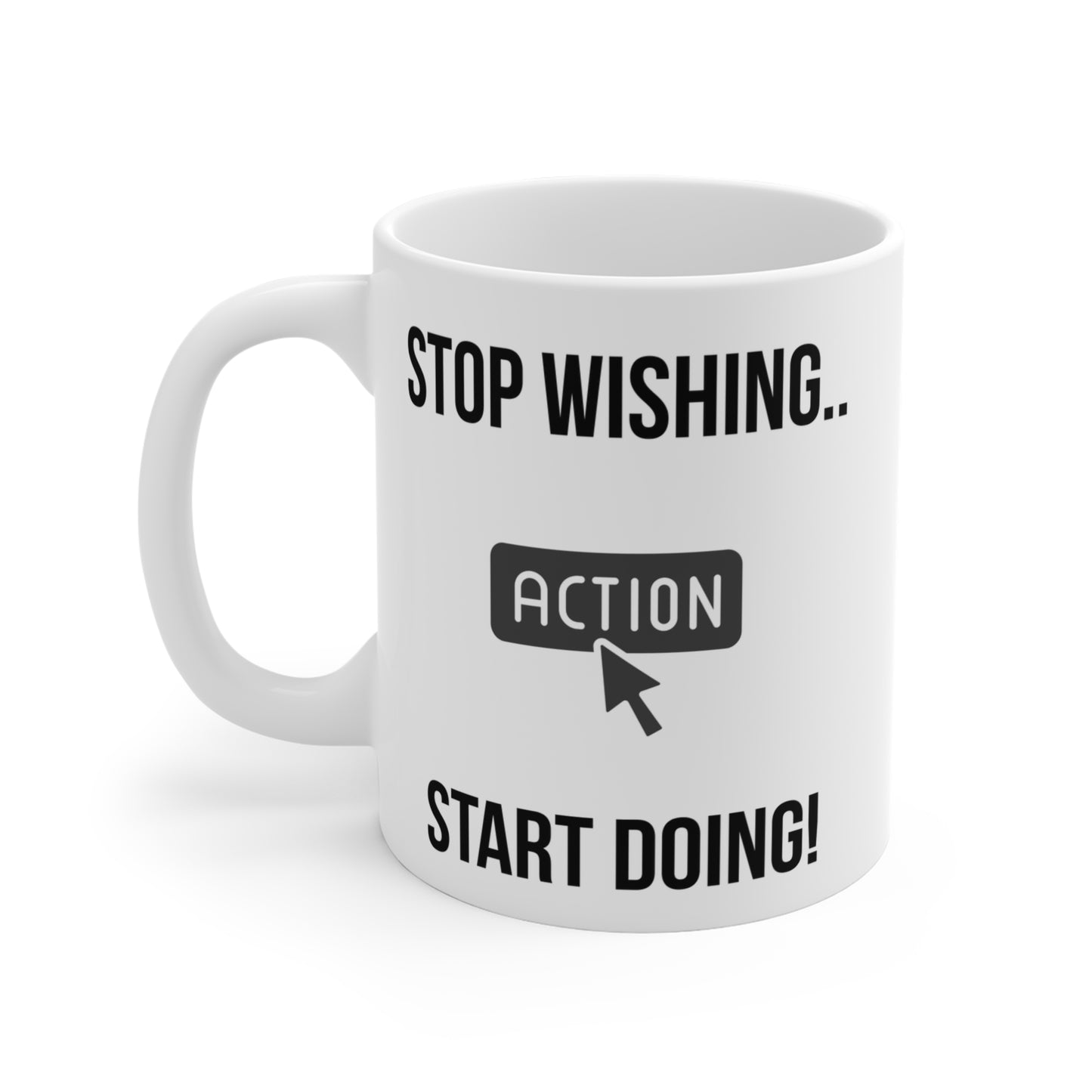 Stop Wishing Start Doing (4) - White Motivation Mug (CAD)