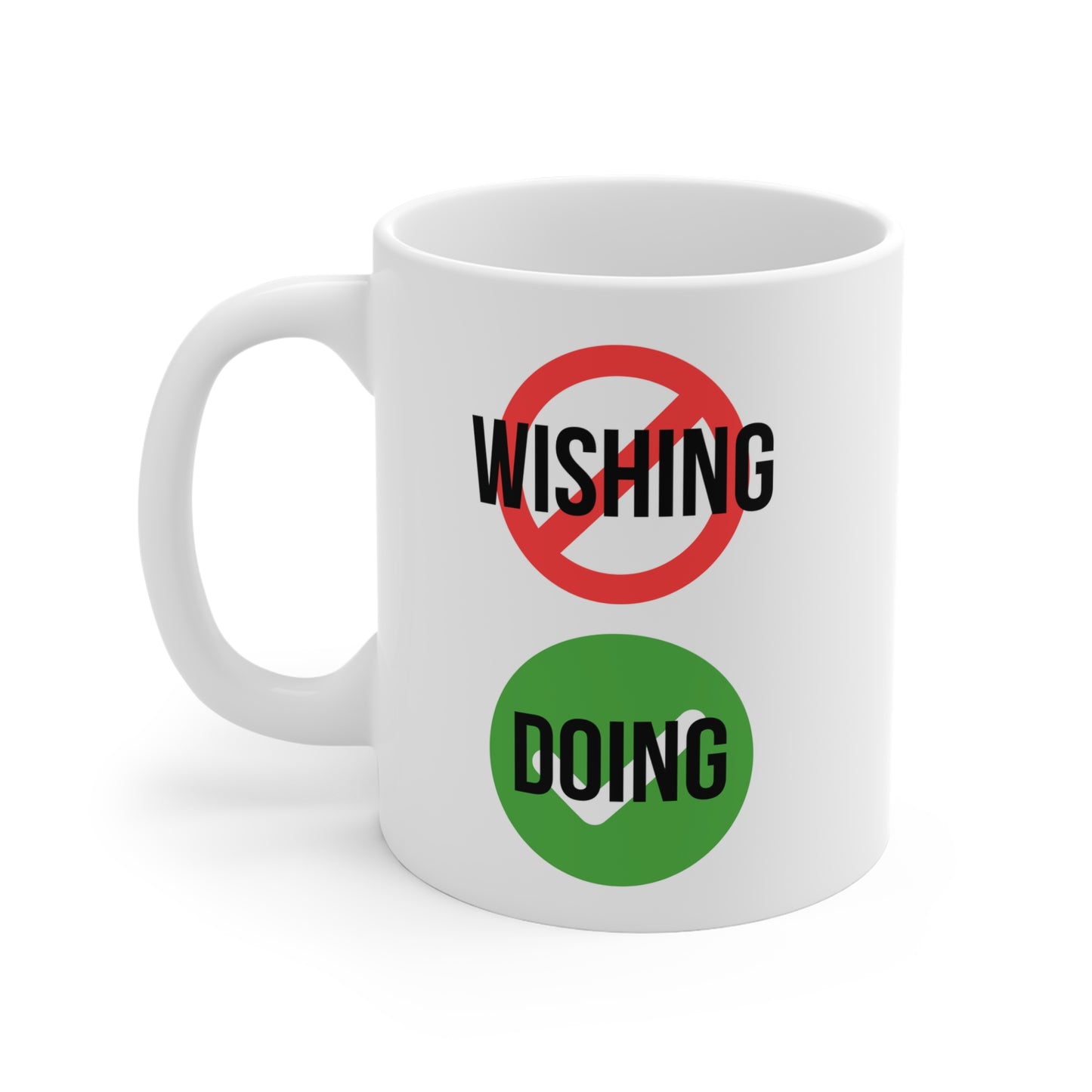 Stop Wishing Start Doing (6) - White Motivation Mug (CAD)