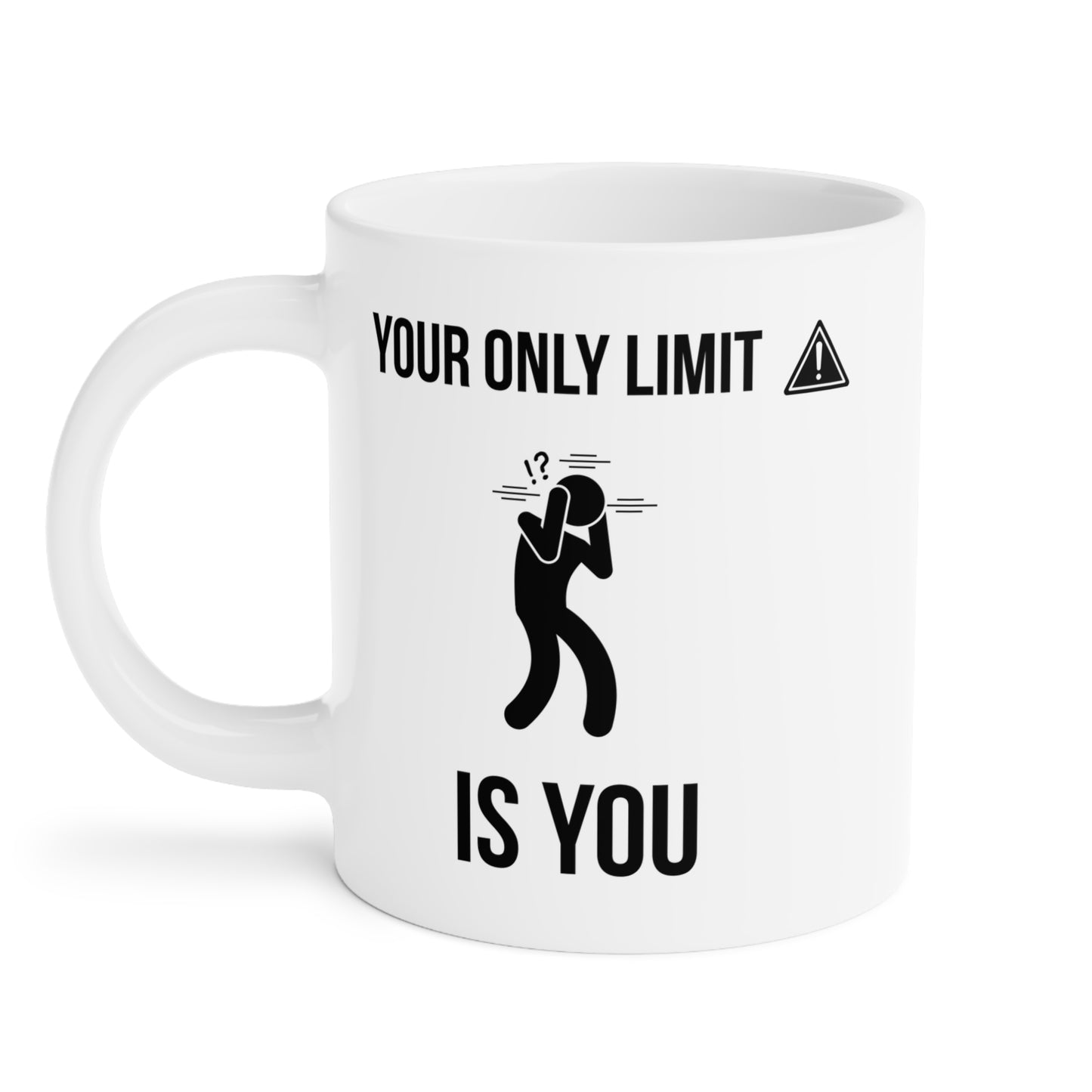 Your Only Limit is You (4) - White Motivation Mug (CAD)