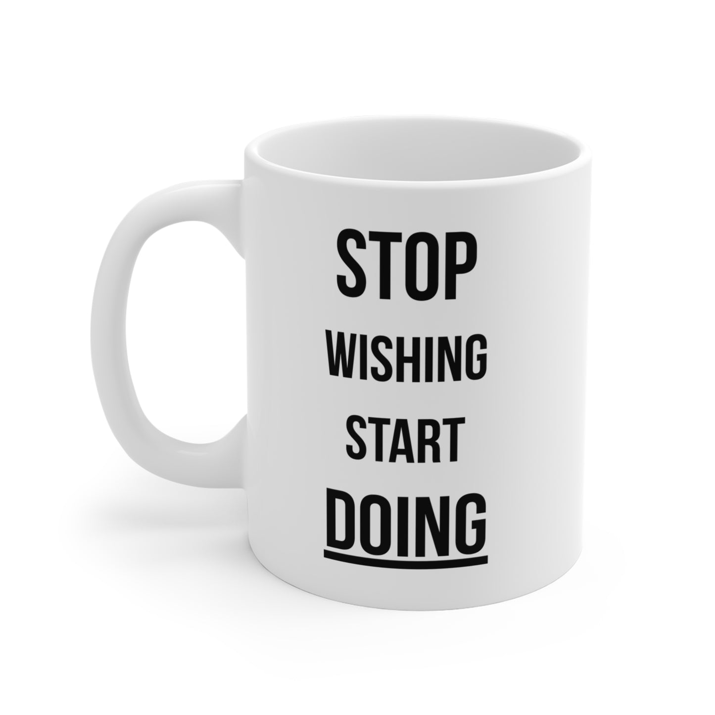 Stop Wishing Start Doing (1) - White Motivation Mug (CAD)