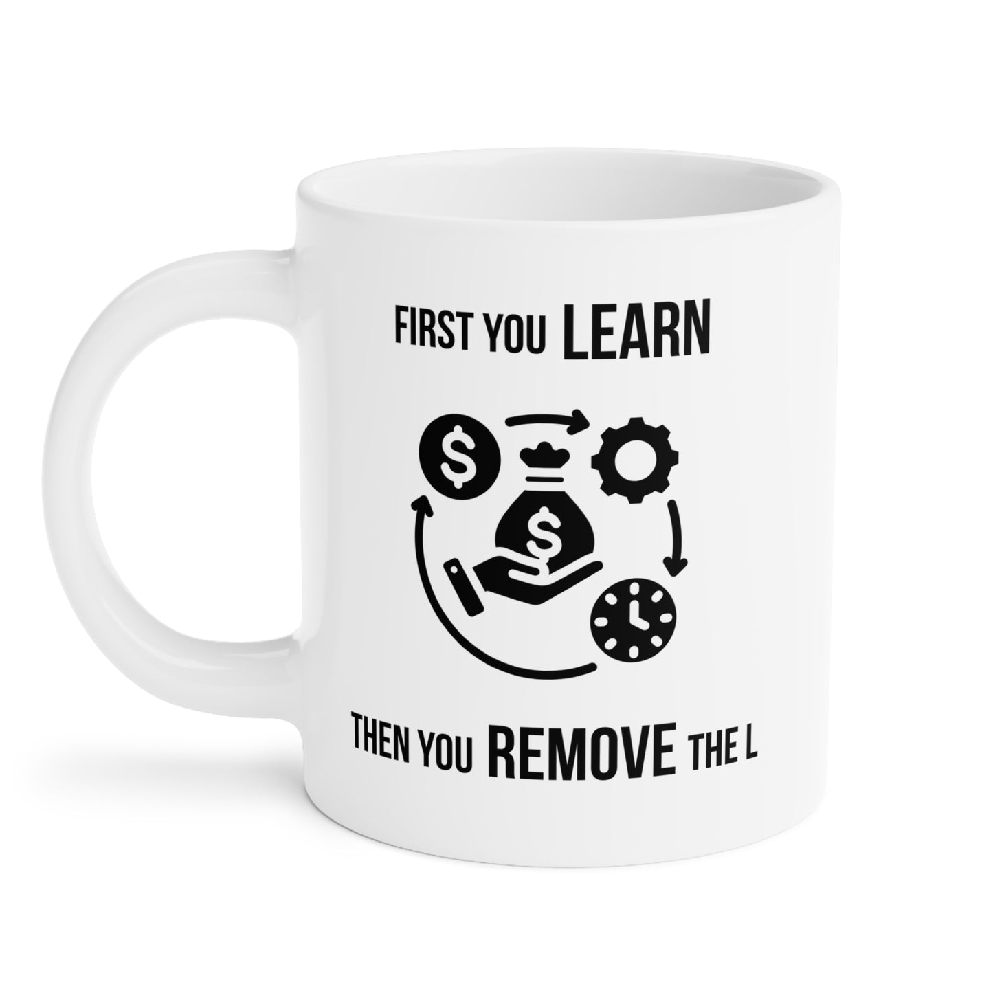 Remove the L (4) - White Motivation Mug (CAD)