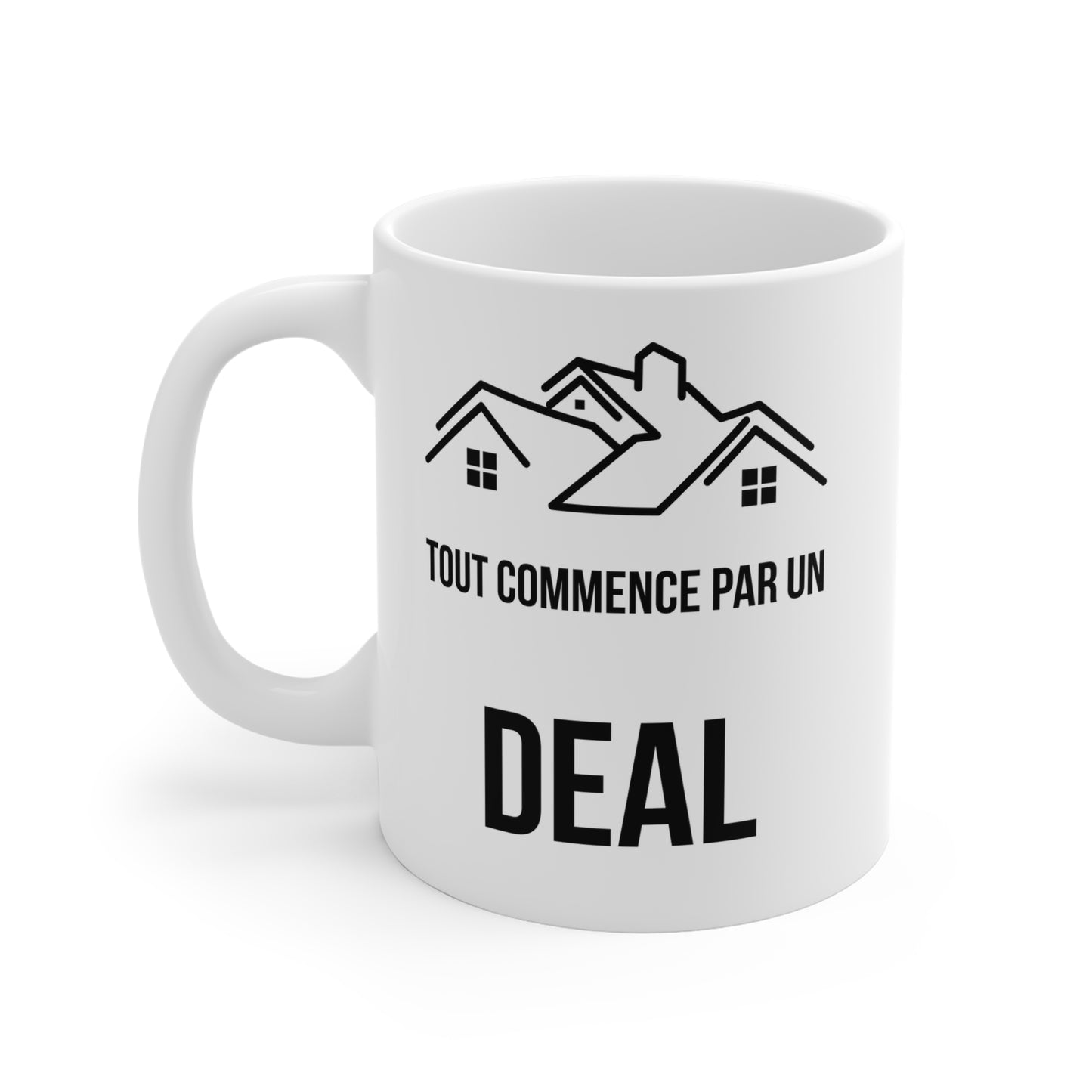 Tout Commence Par Un Deal (4) - White Motivation Mug (CAD)