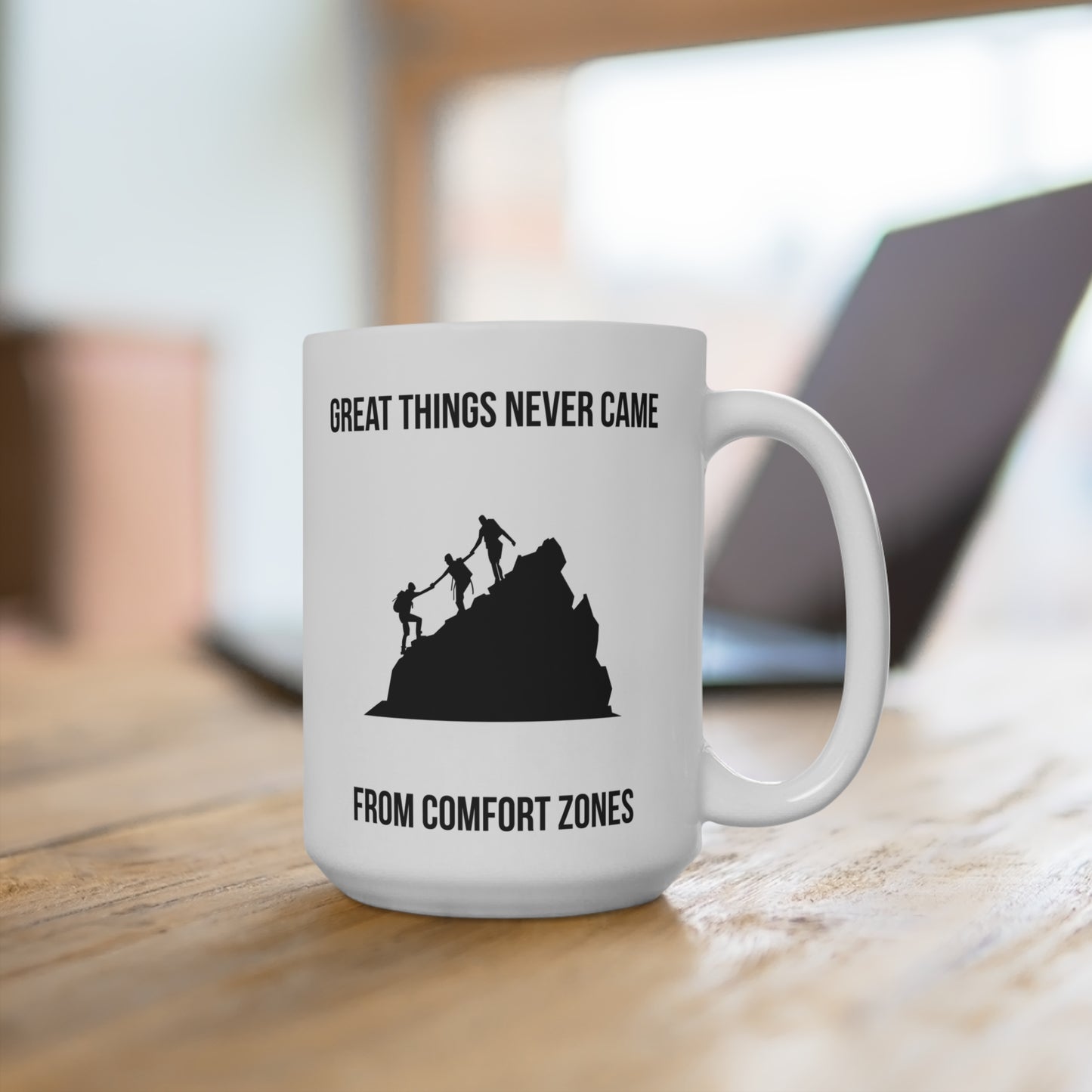 Great Things Never Came from Comfort Zone (6) - White Motivation Mug (CAD)