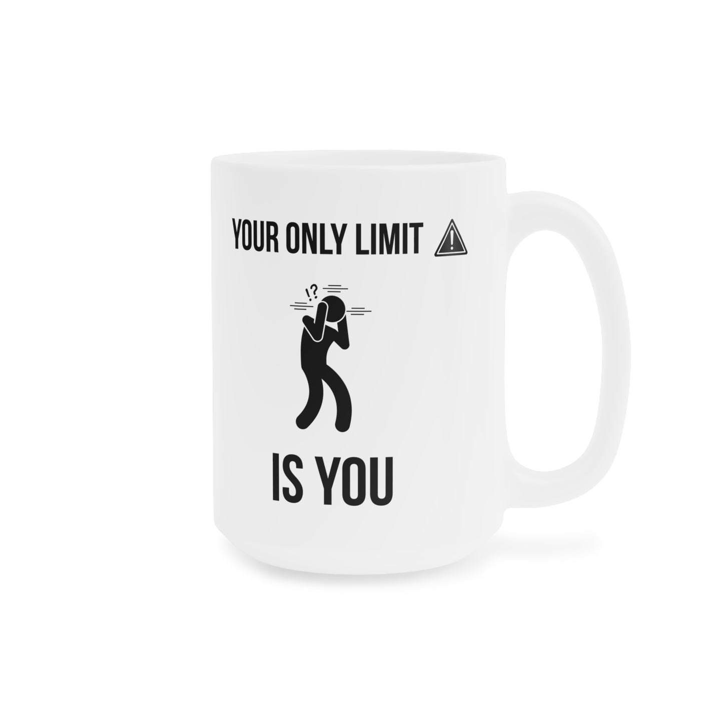 Your Only Limit is You (4) - White Motivation Mug (CAD)