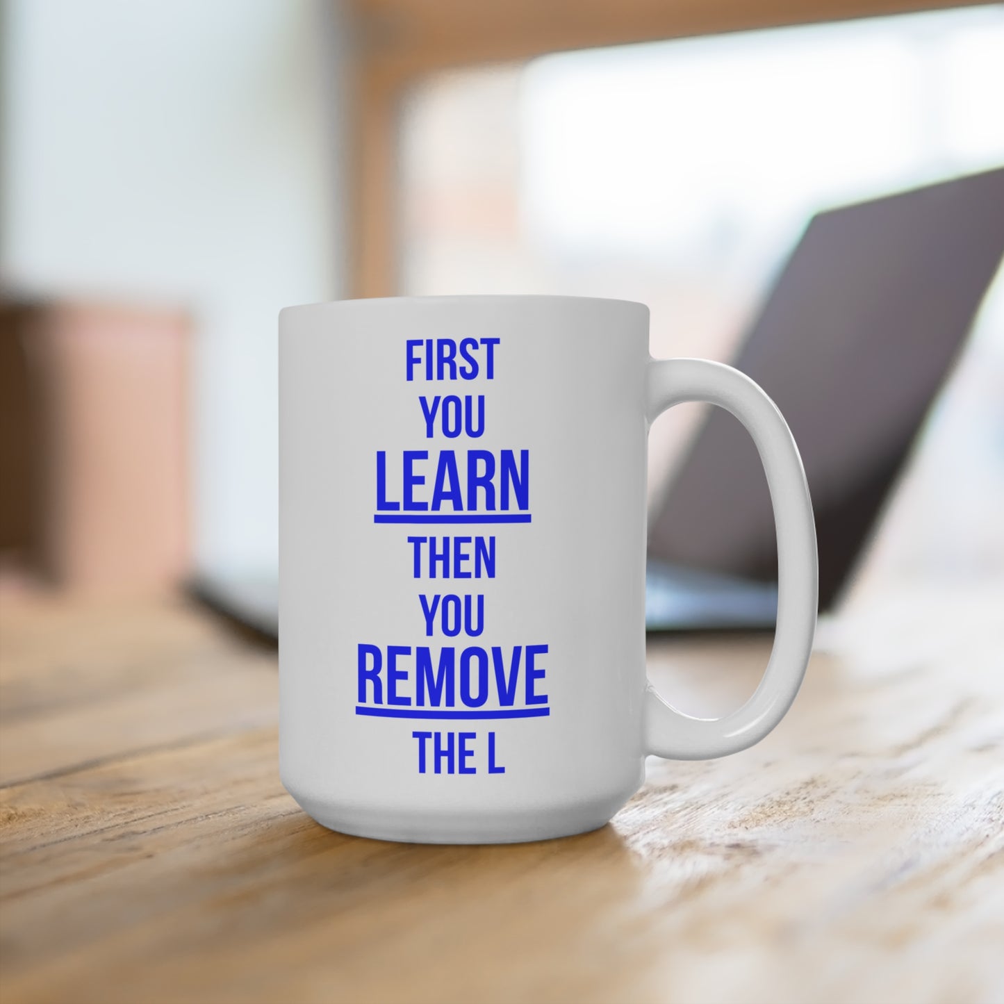 Remove the L (2) - White Motivation Mug (CAD)