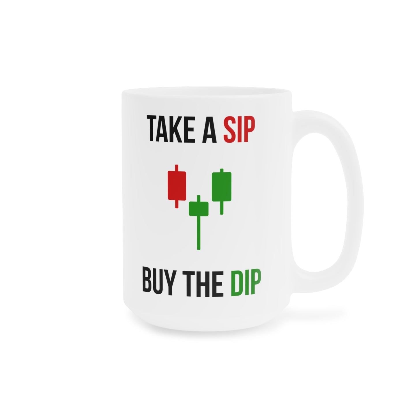 Take a Sip, Buy The Dip (3) - White Trading Mug (CAD)