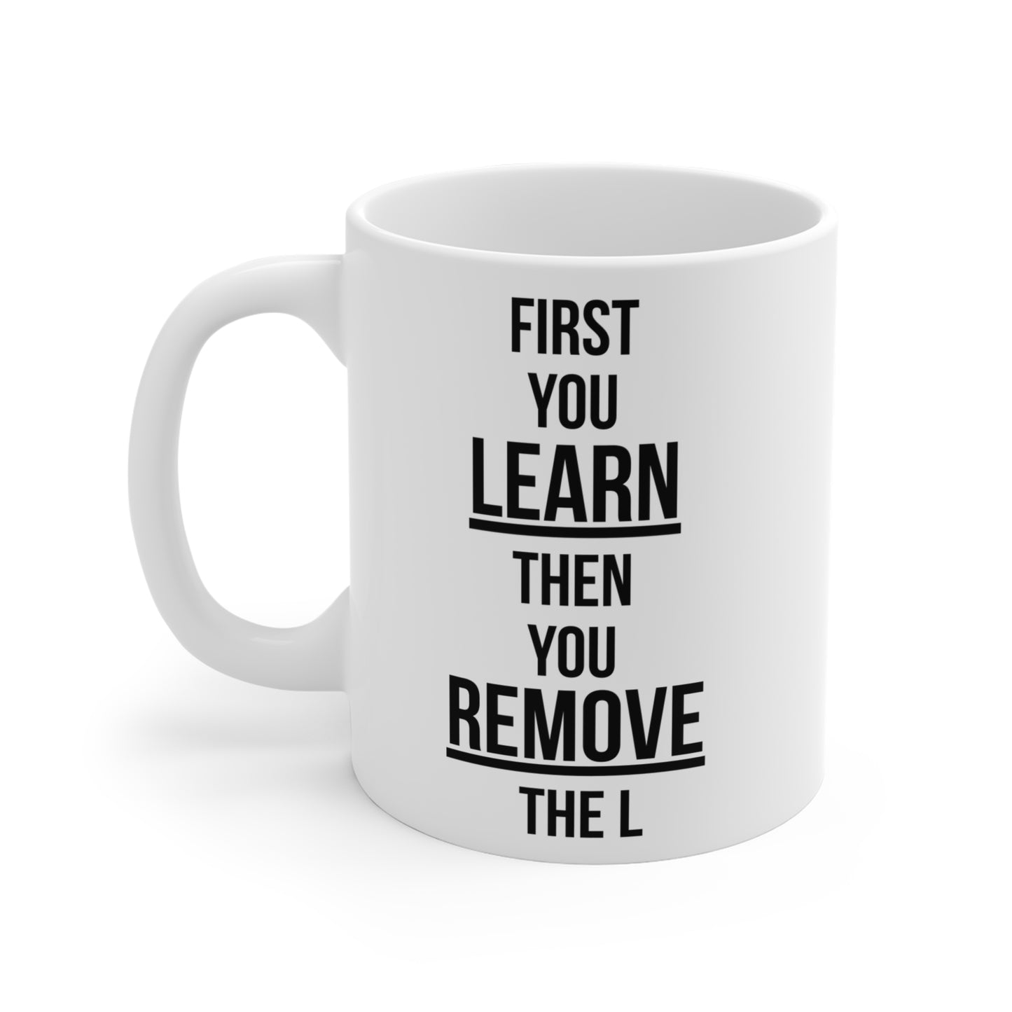 Remove the L (1) - White Motivation Mug (CAD)