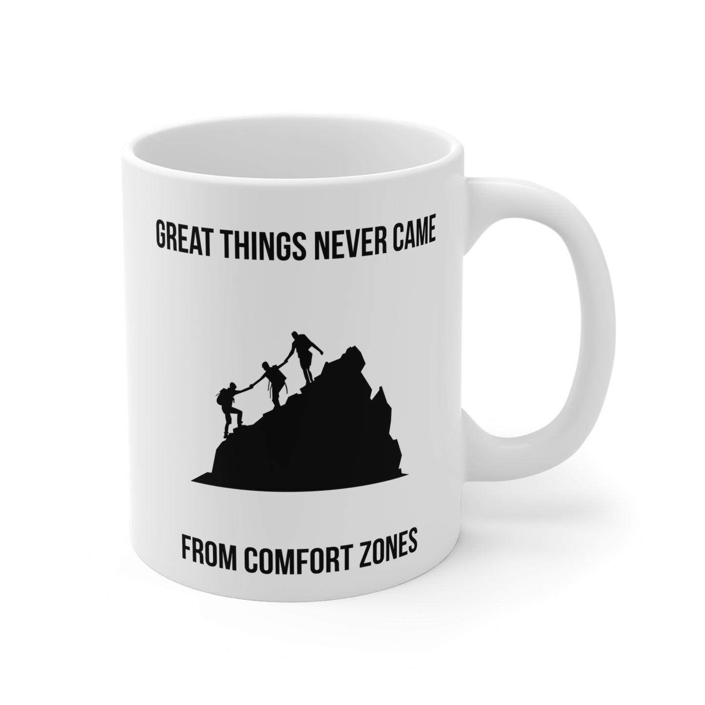 Great Things Never Came from Comfort Zone (6) - White Motivation Mug (CAD)