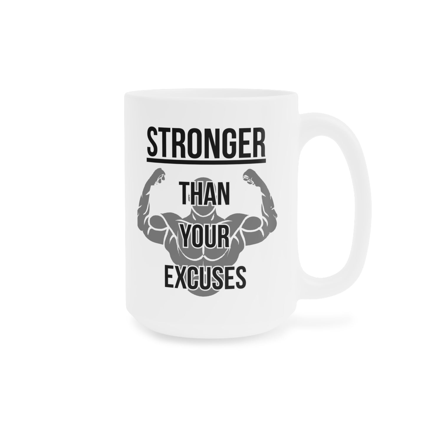 Stronger than your Excuses (3) - White Motivation Mug (CAD)