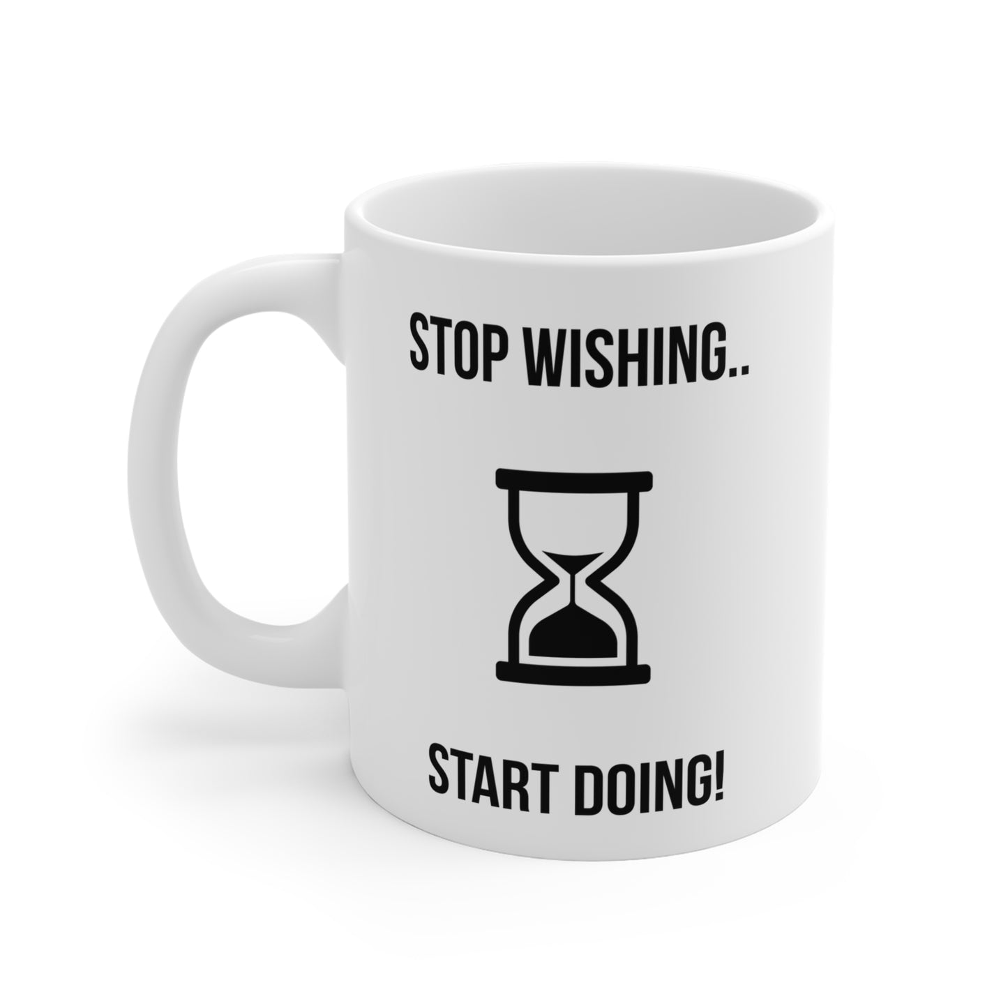 Stop Wishing Start Doing (3) - White Motivation Mug (CAD)