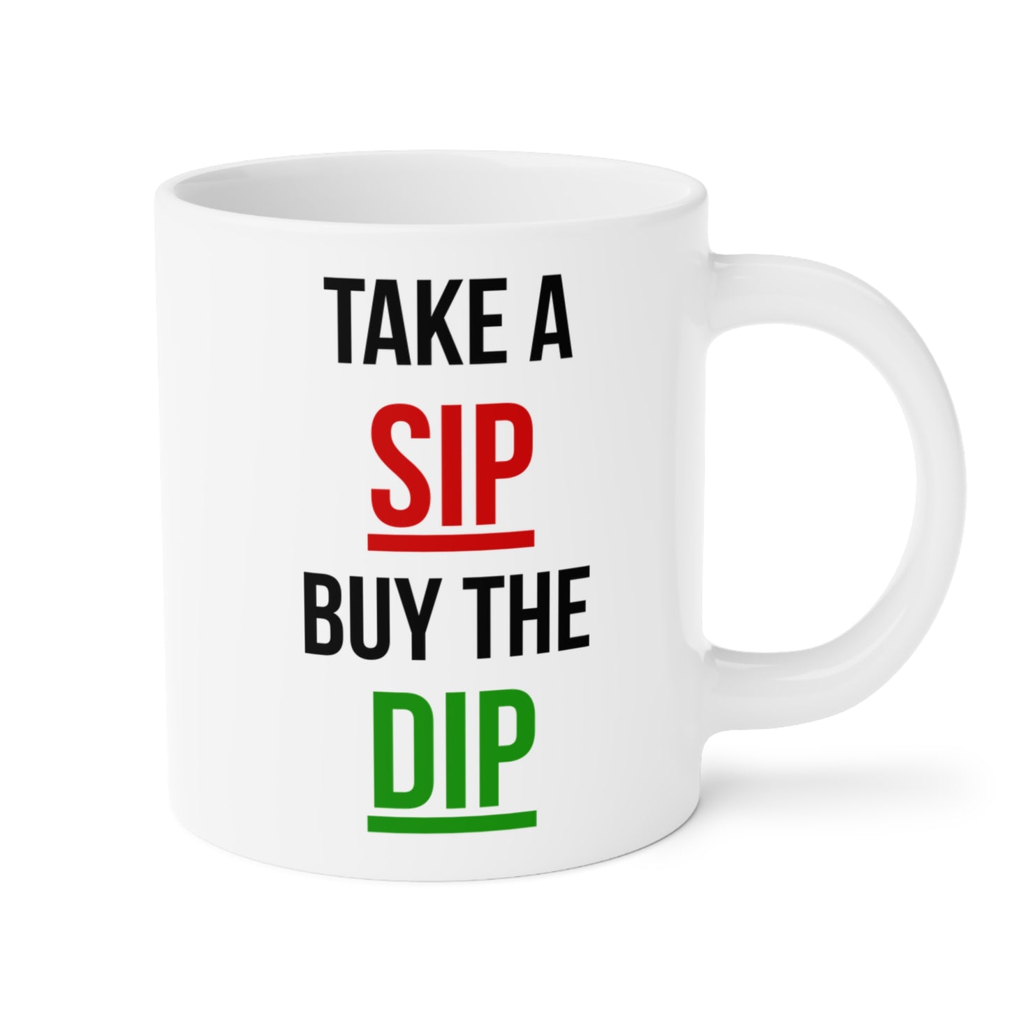 Take a Sip, Buy The Dip (2) - White Trading Mug (CAD)