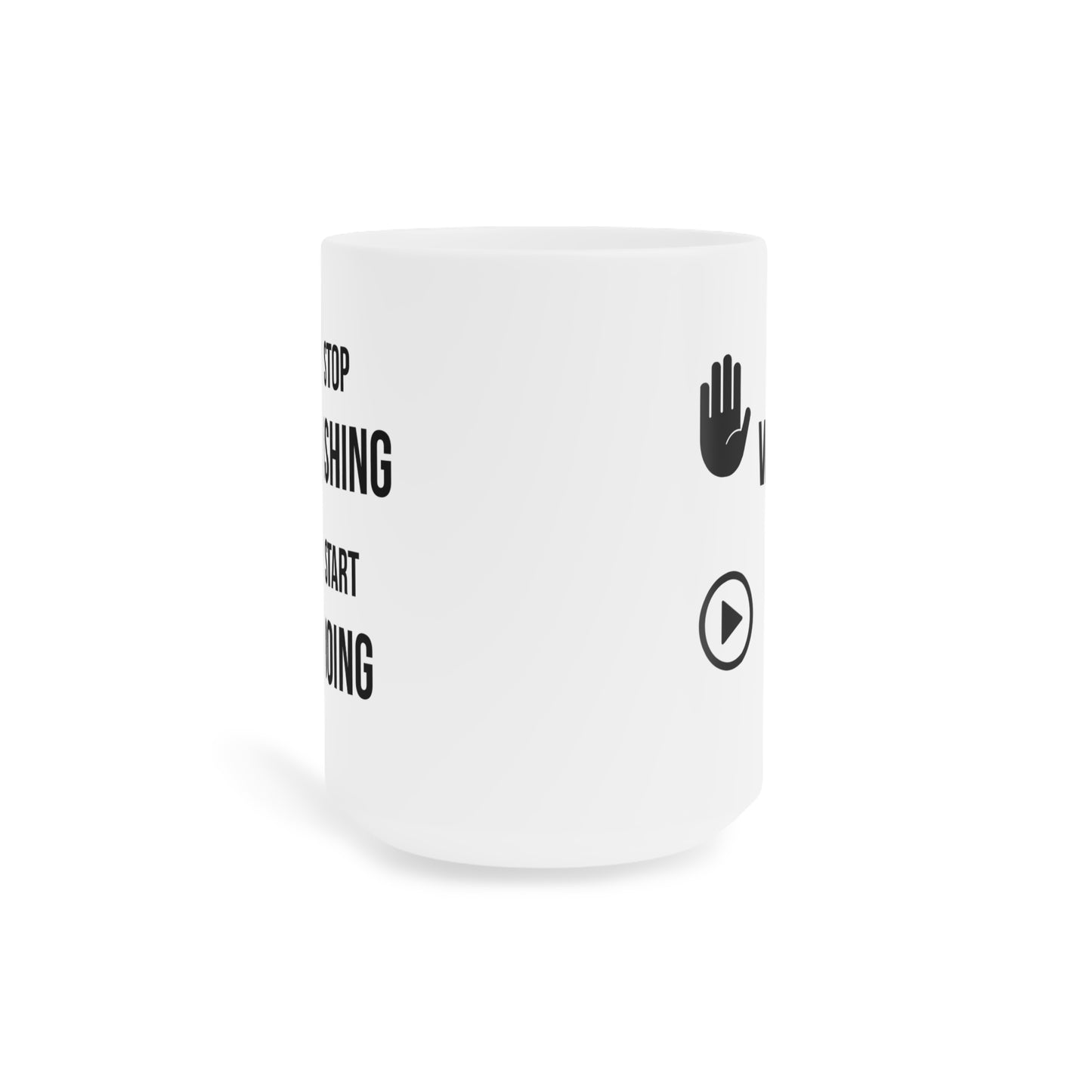 Stop Wishing Start Doing (5) - White Motivation Mug (CAD)