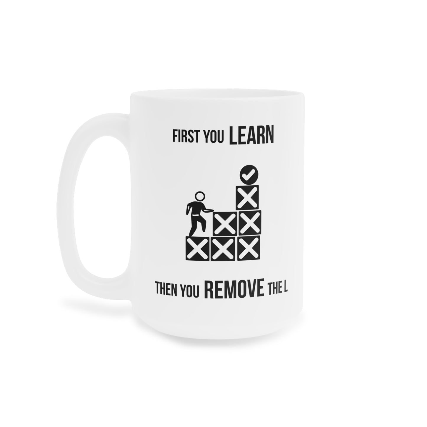 Remove the L (3) - White Motivation Mug (CAD)