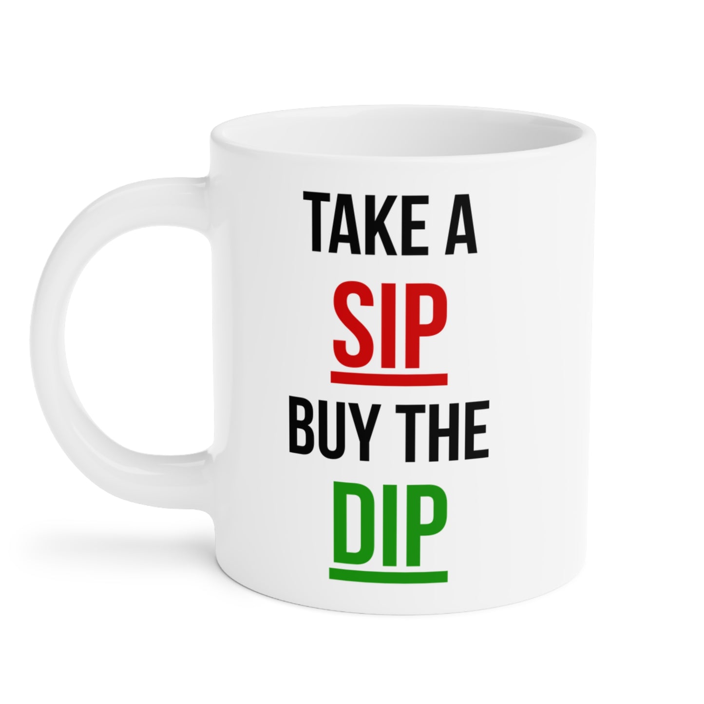 Take a Sip, Buy The Dip (2) - White Trading Mug (CAD)
