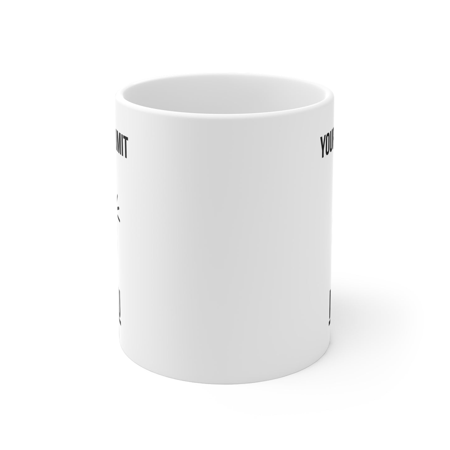 Your Only Limit is You (3) - White Motivation Mug (CAD)