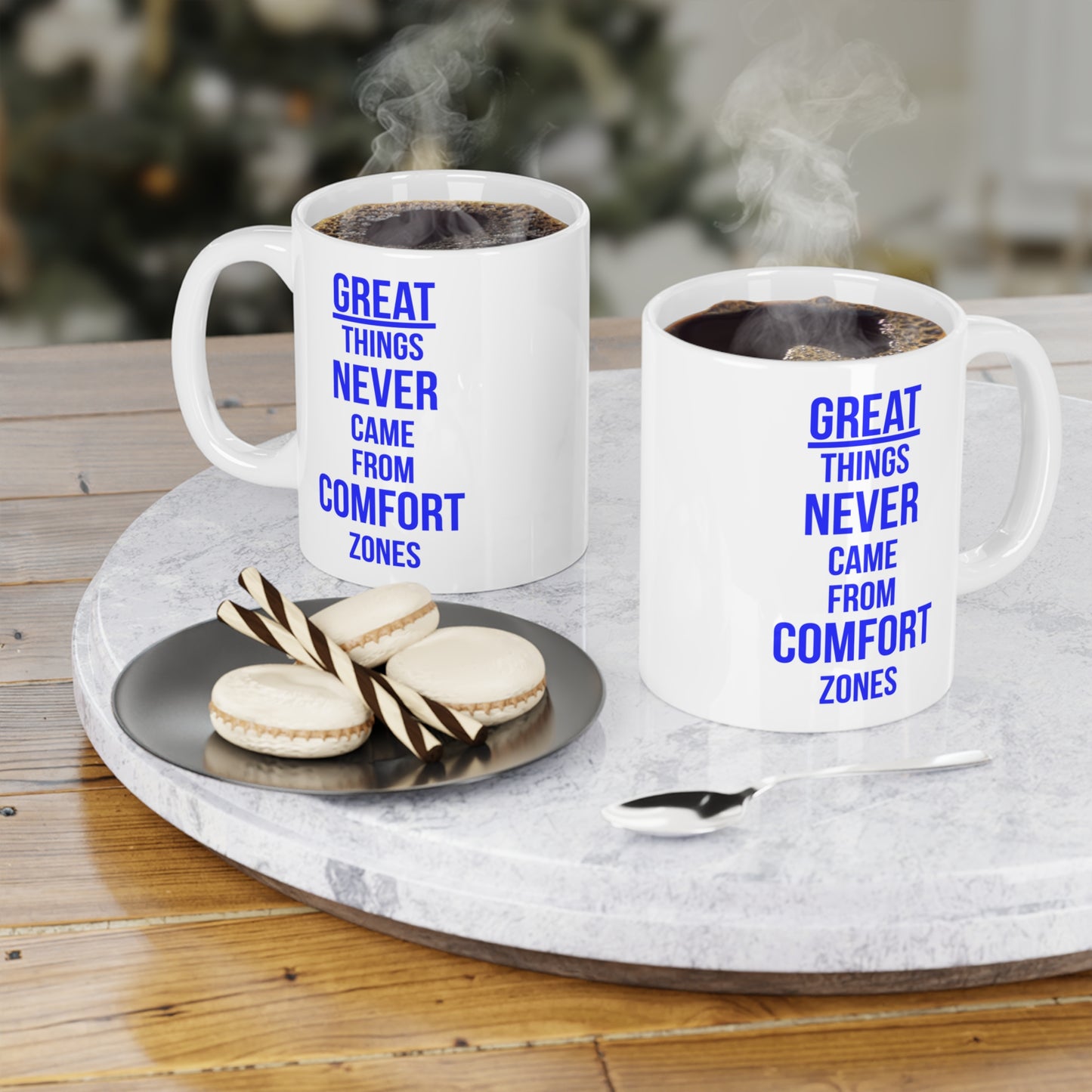 Great Things Never Came from Comfort Zone (2) - White Motivation Mug (CAD)