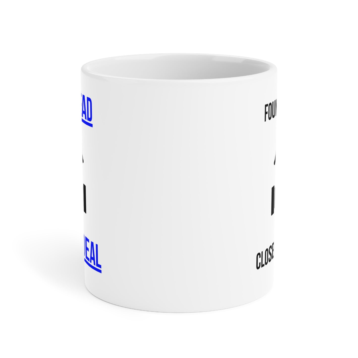 Found A Lead, Closed The Deal (4) - White Motivation Mug (CAD)