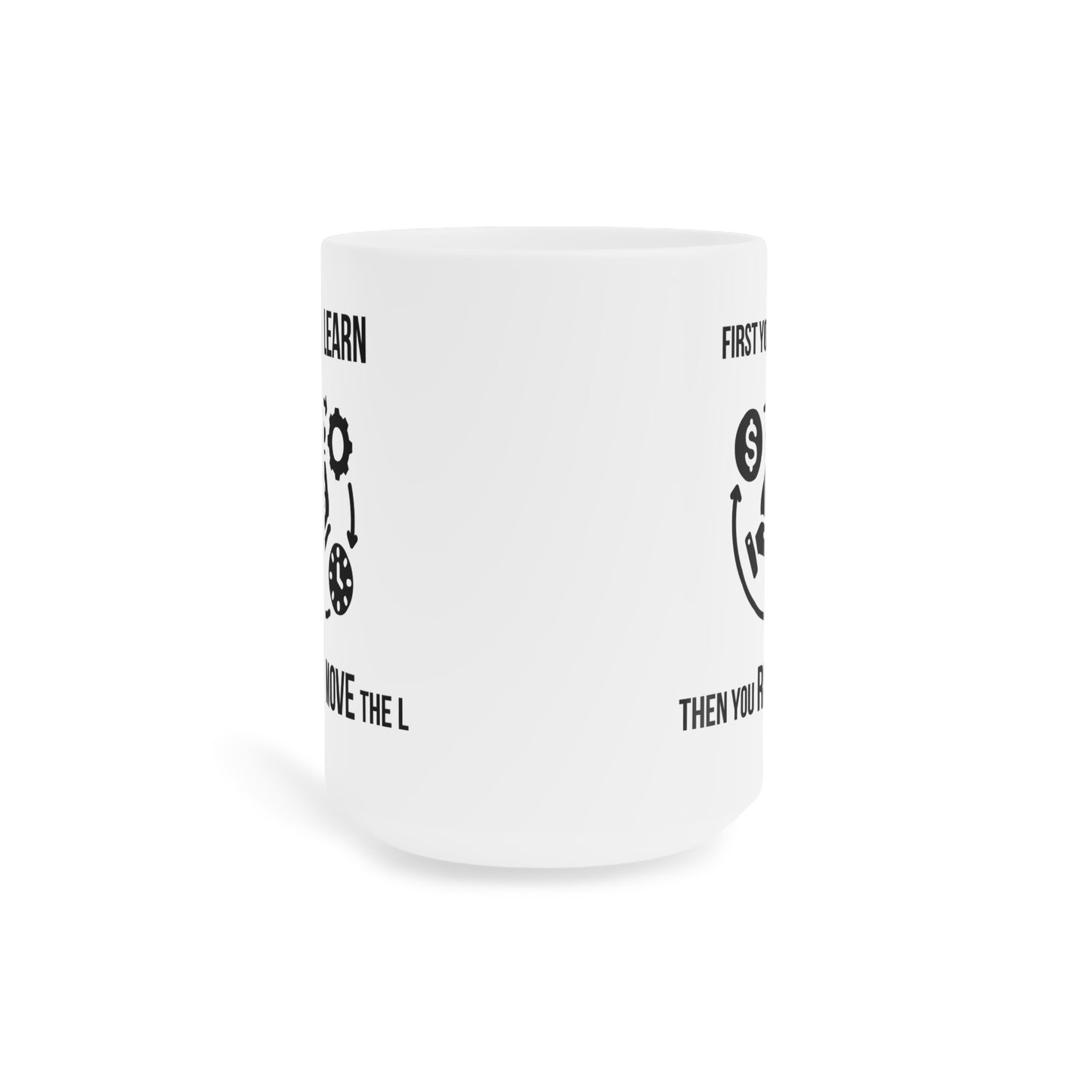 Remove the L (4) - White Motivation Mug (CAD)