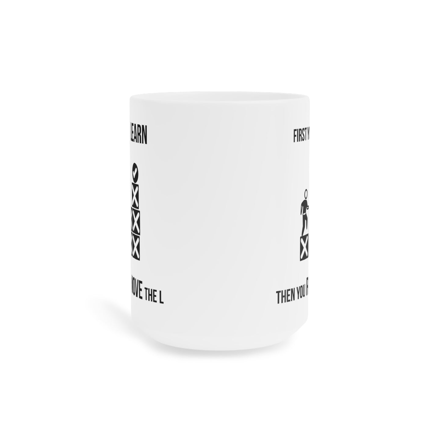 Remove the L (3) - White Motivation Mug (CAD)