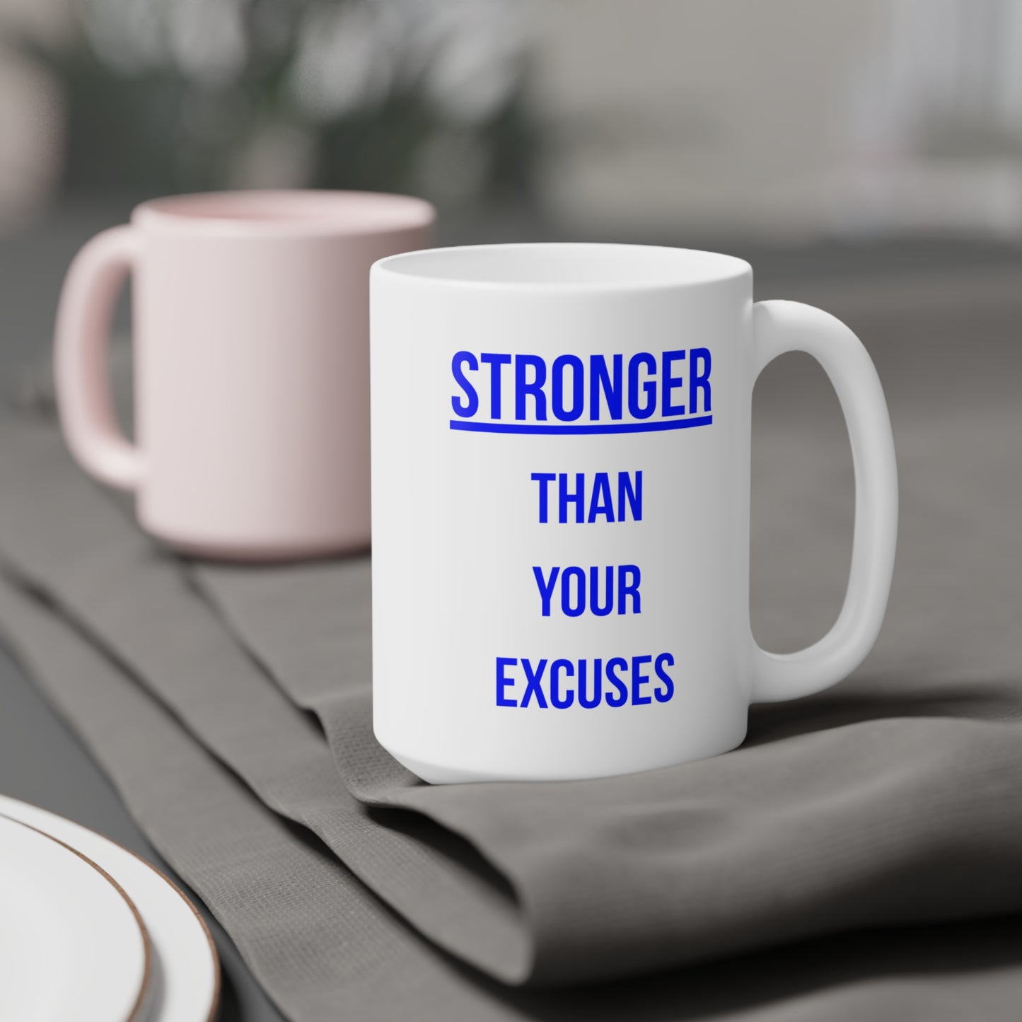 Stronger than your Excuses (2) - White Motivation Mug (CAD)