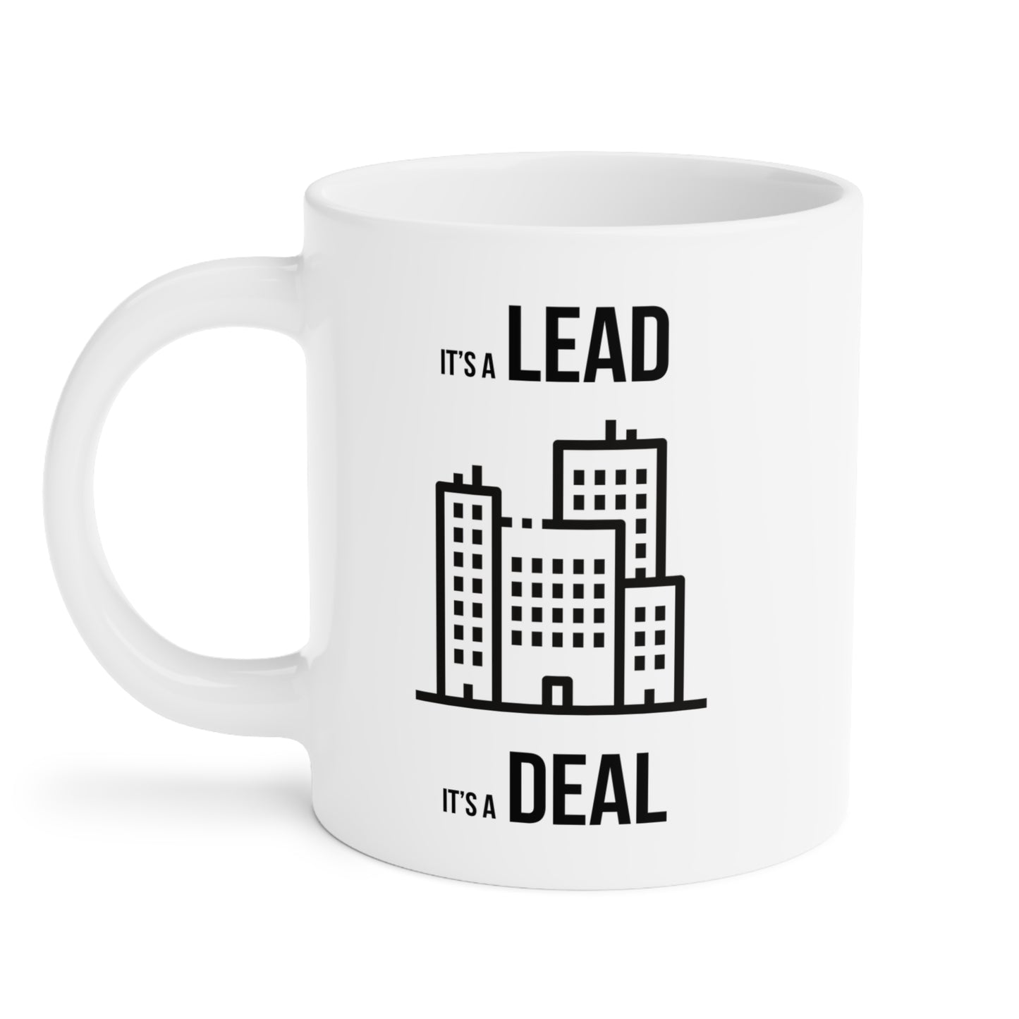 Lead, Deal (3) - White Motivation Mug (CAD)