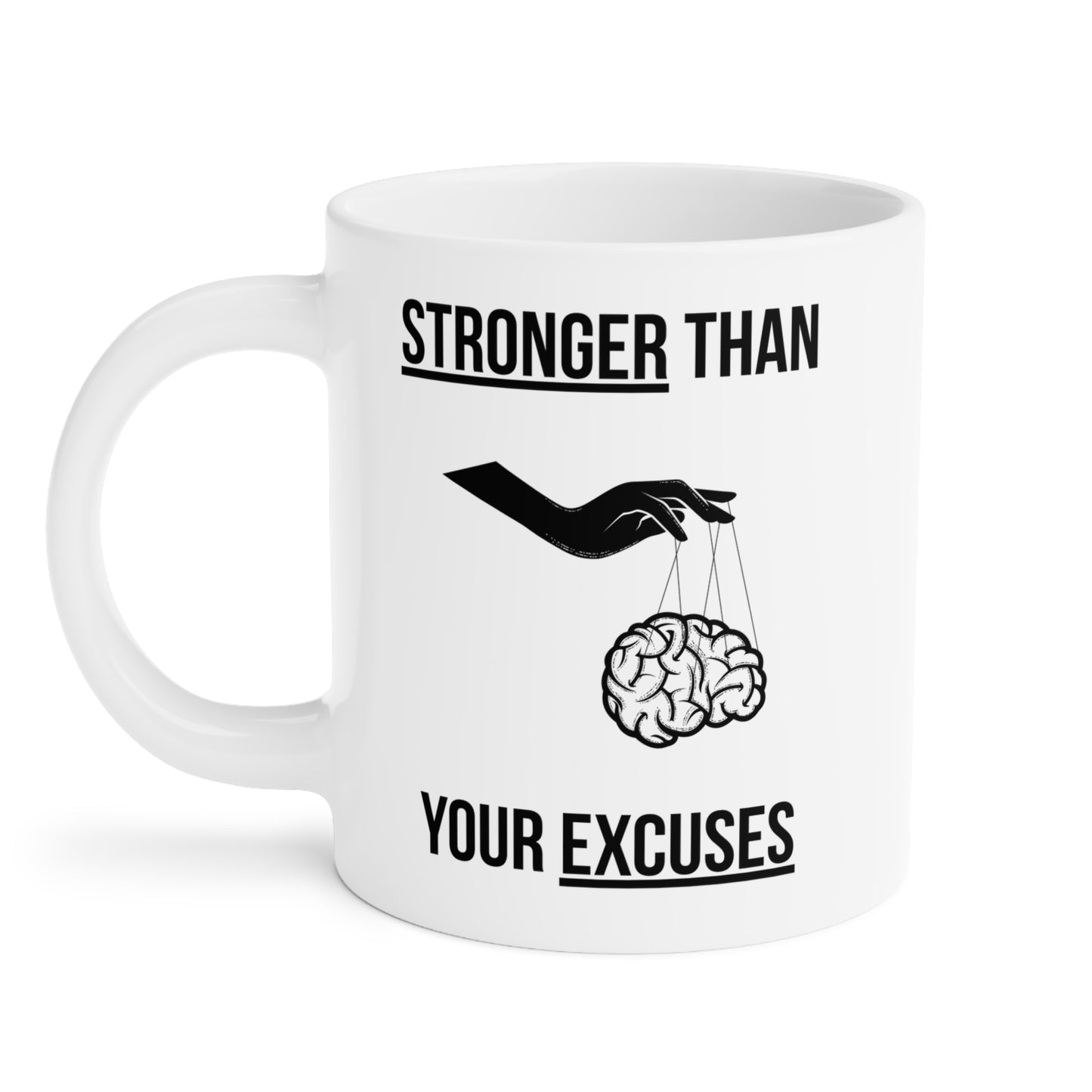Stronger than your Excuses (5) - White Motivation Mug (CAD)