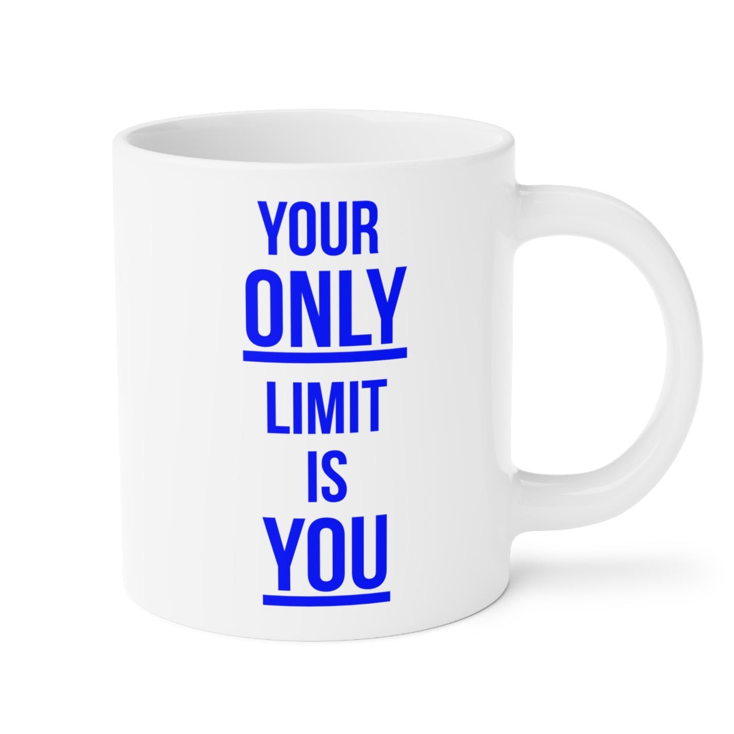 Your Only Limit is You (2) - White Motivation Mug (CAD)