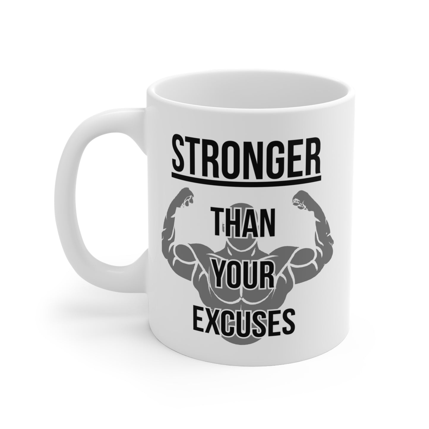Stronger than your Excuses (3) - White Motivation Mug (CAD)