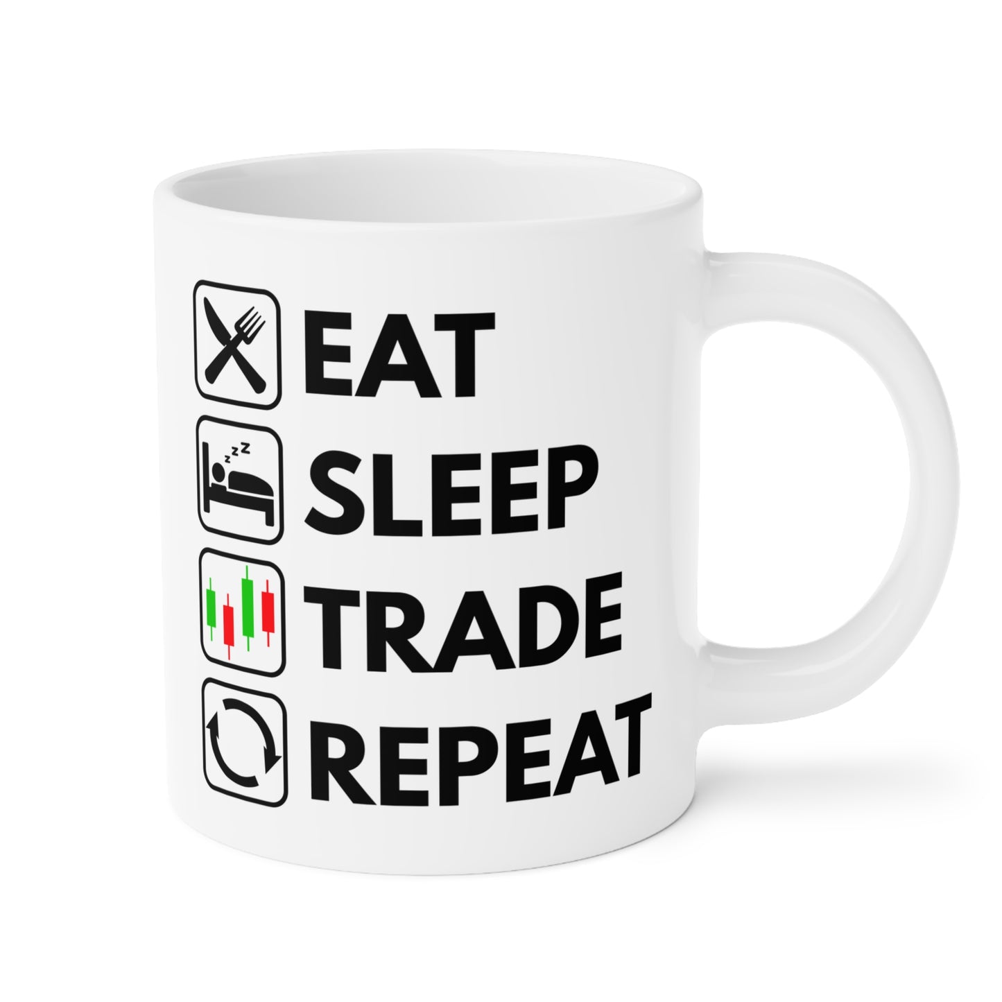 Eat Sleep Trade Repeat - White Trading Mug (CAD)