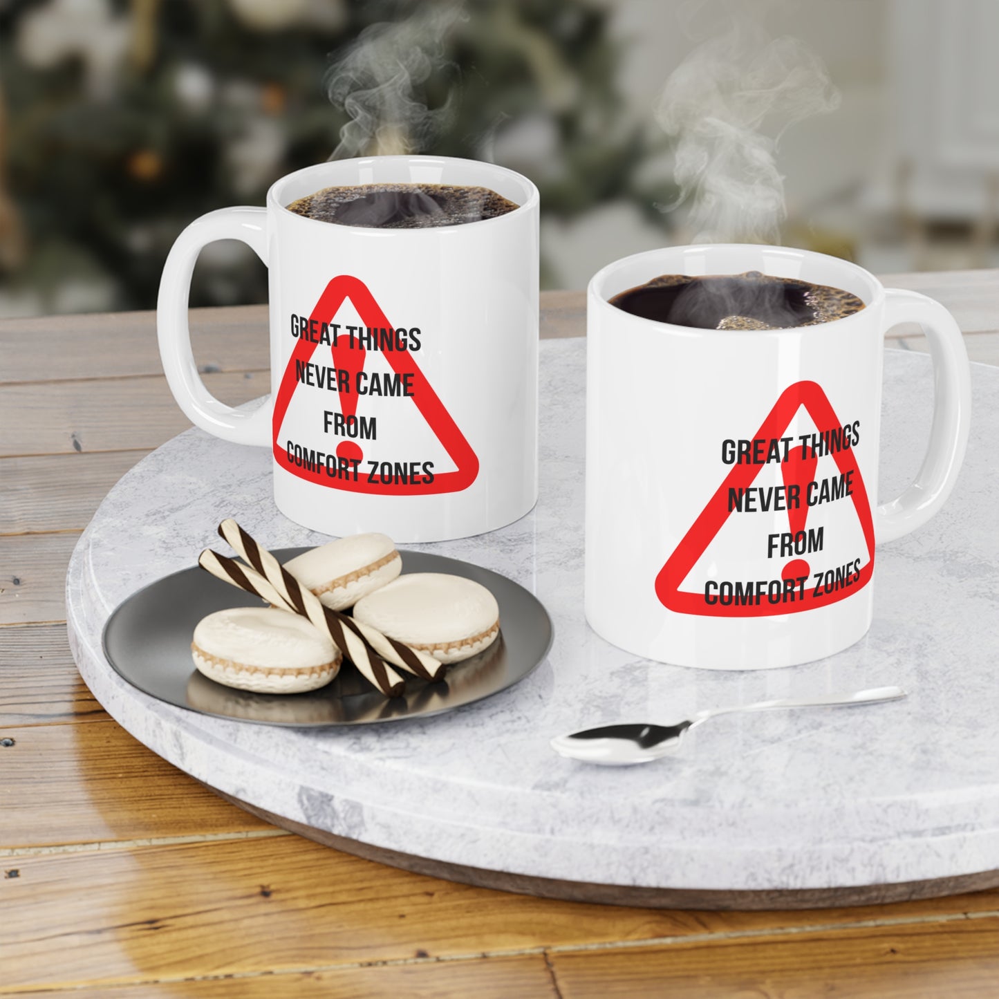 Great Things Never Came from Comfort Zone (3) - White Motivation Mug (CAD)