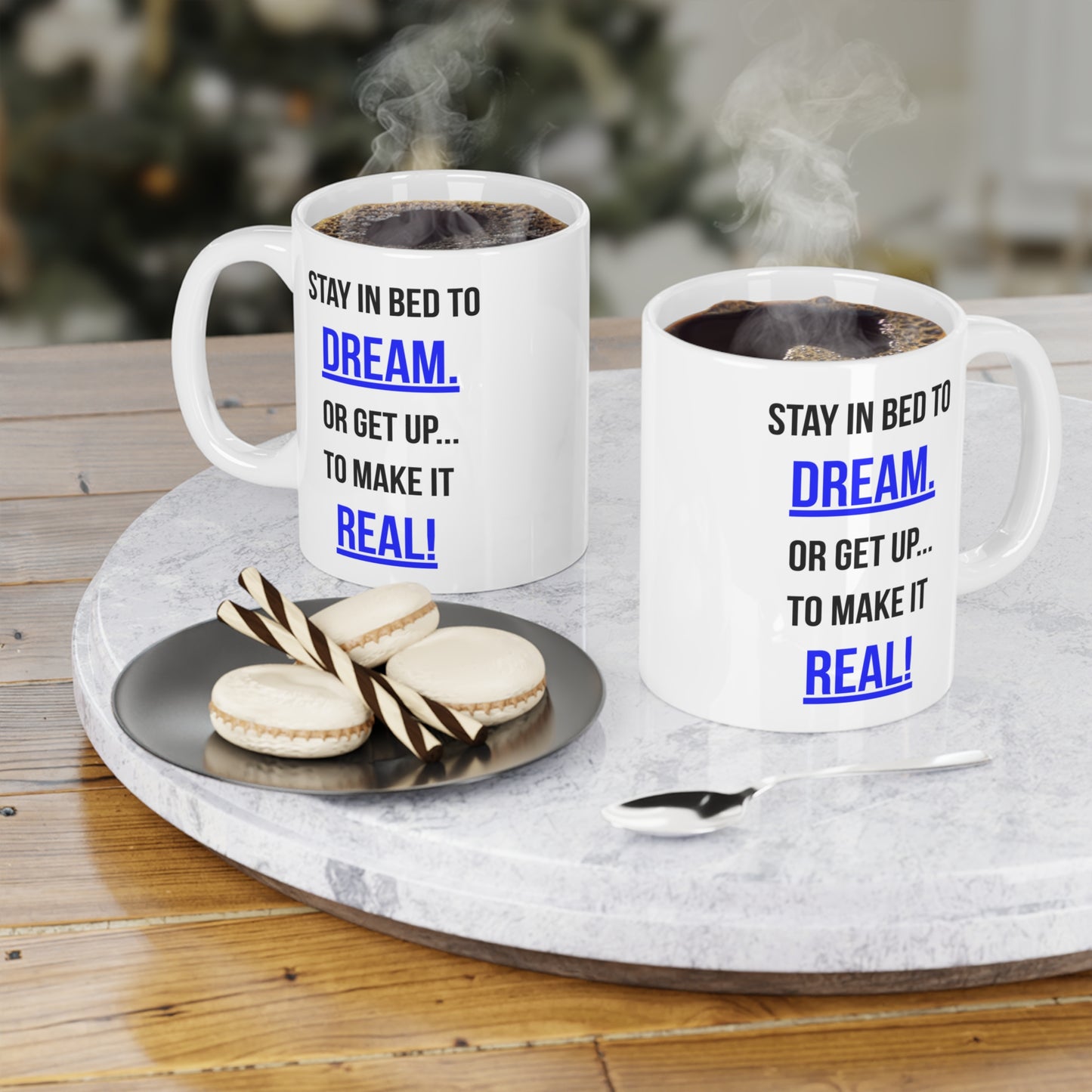 Dream or Make it Real (5) - White Motivation Mug (CAD)