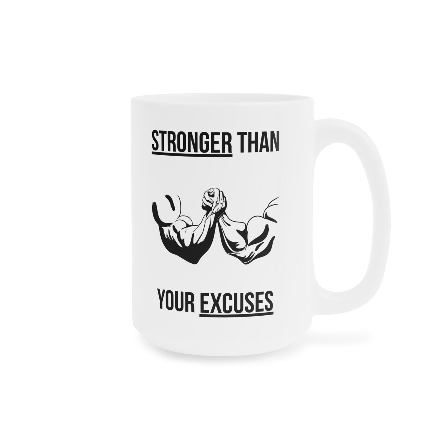 Stronger than your Excuses (4) - White Motivation Mug (CAD)