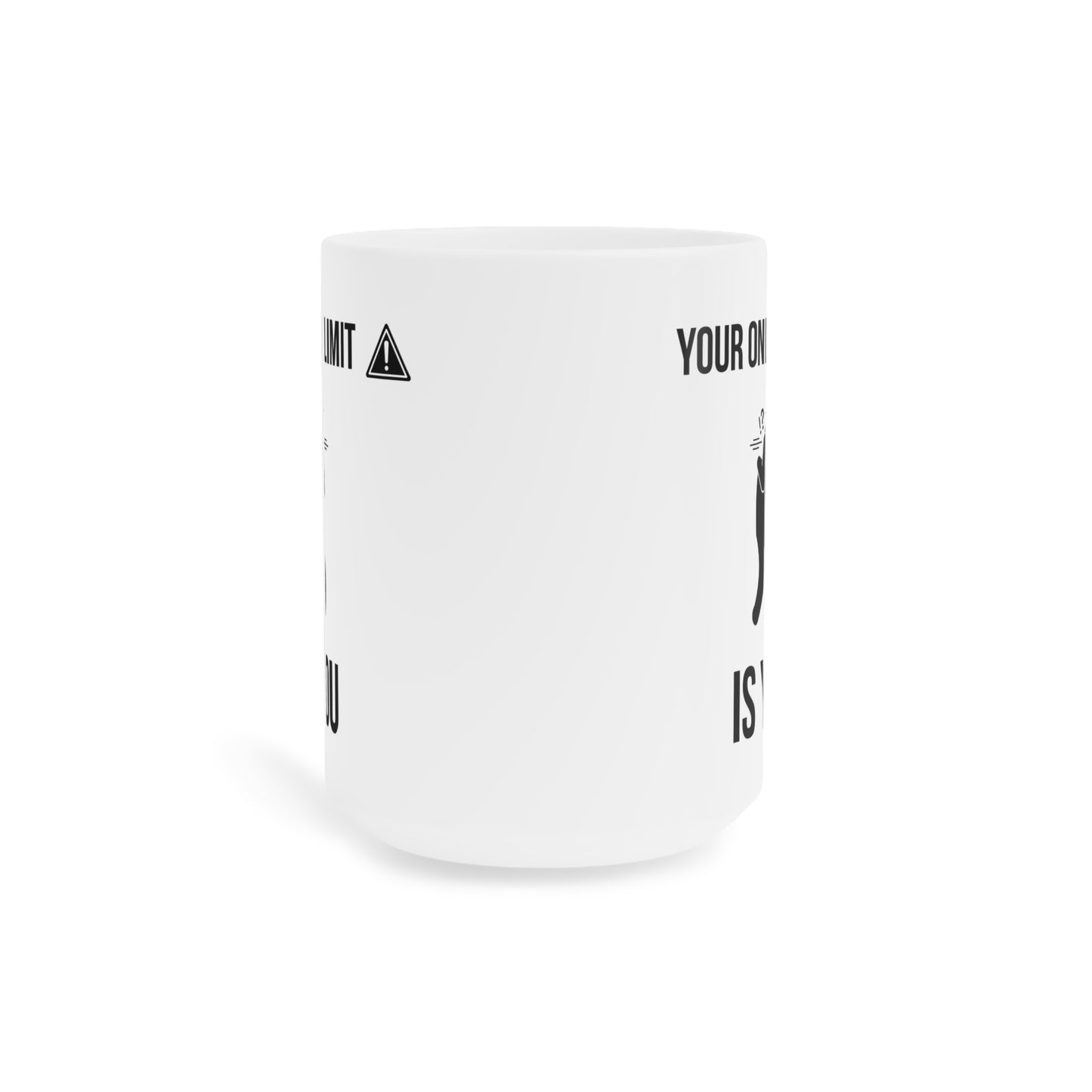 Your Only Limit is You (4) - White Motivation Mug (CAD)