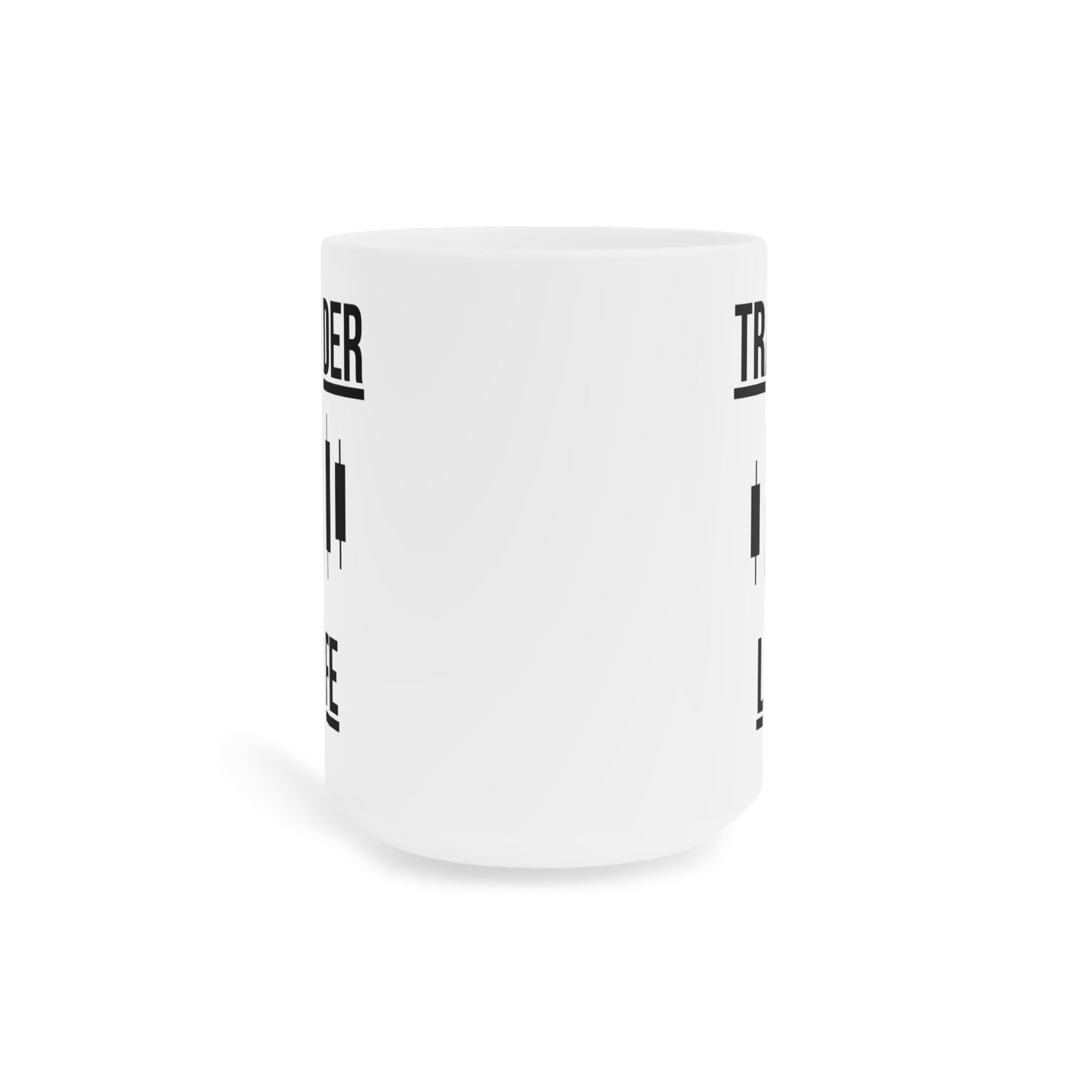 Trader Life (2) - White Trading Mug (CAD)