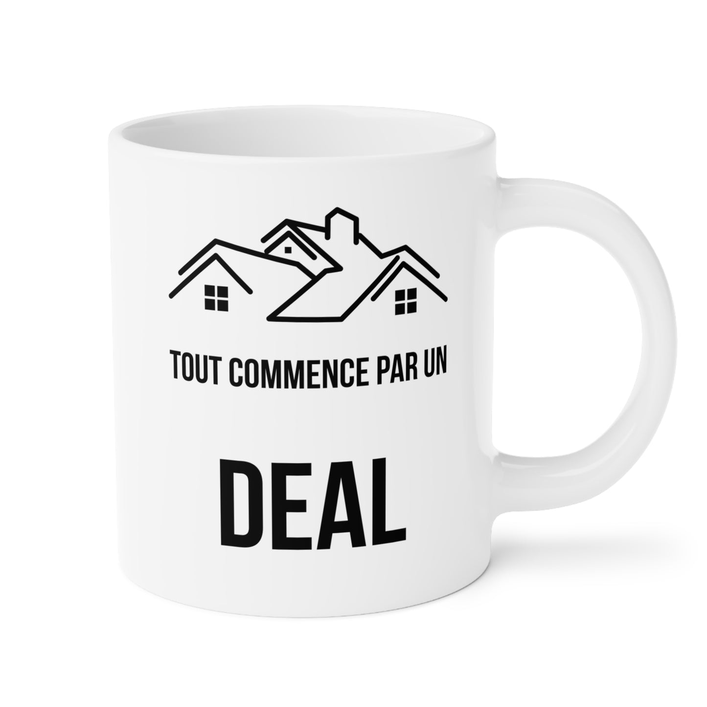 Tout Commence Par Un Deal (4) - White Motivation Mug (CAD)
