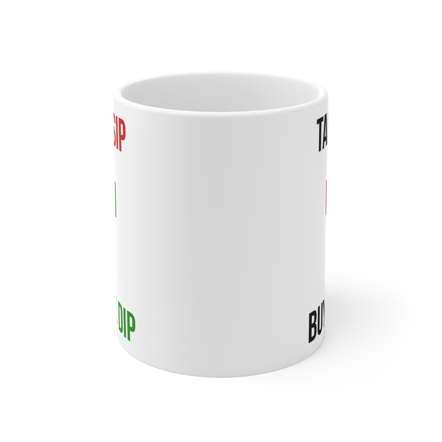 Take a Sip, Buy The Dip (3) - White Trading Mug (CAD)