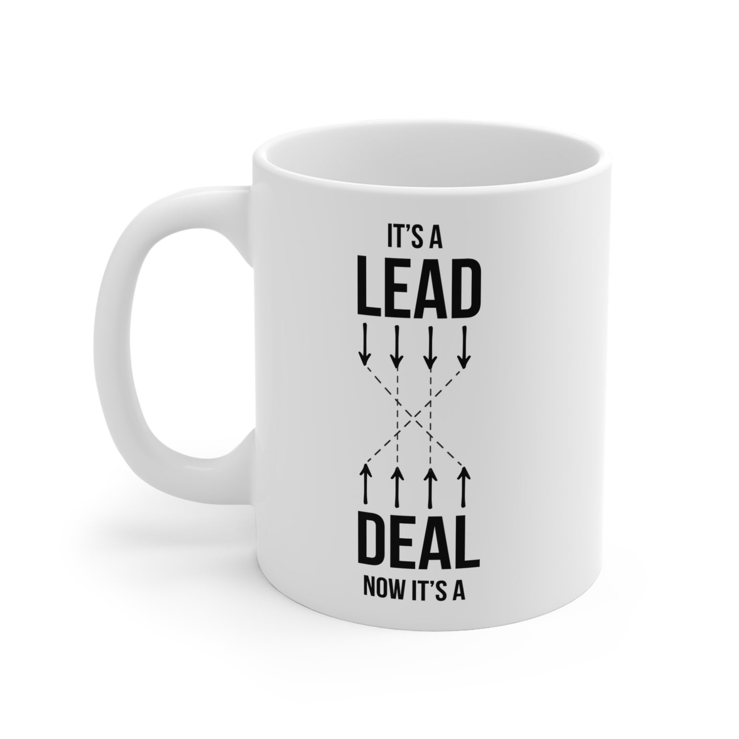 Lead, Deal (2) - White Motivation Mug (CAD)